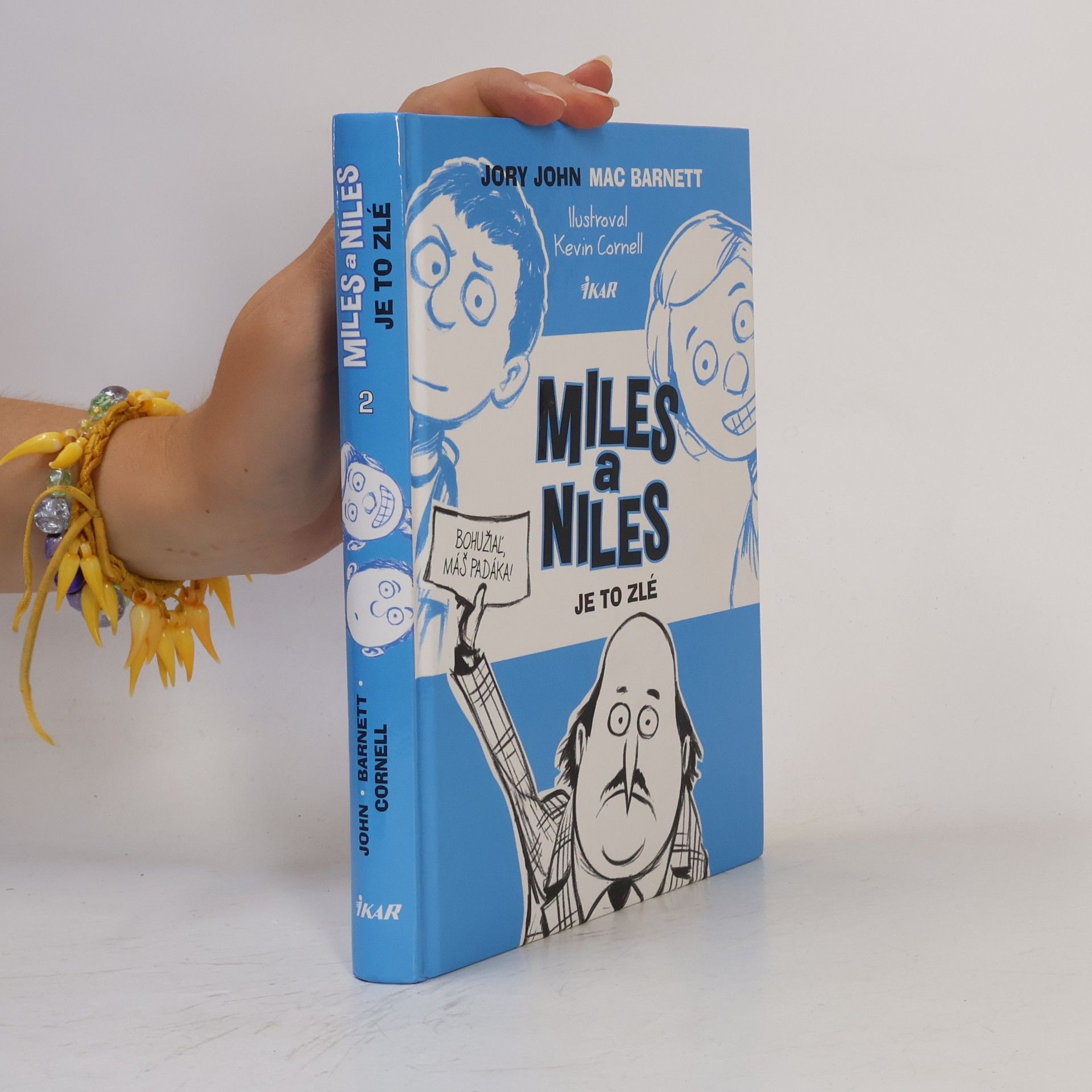 Jory John Miles a Niles: Je to zlé