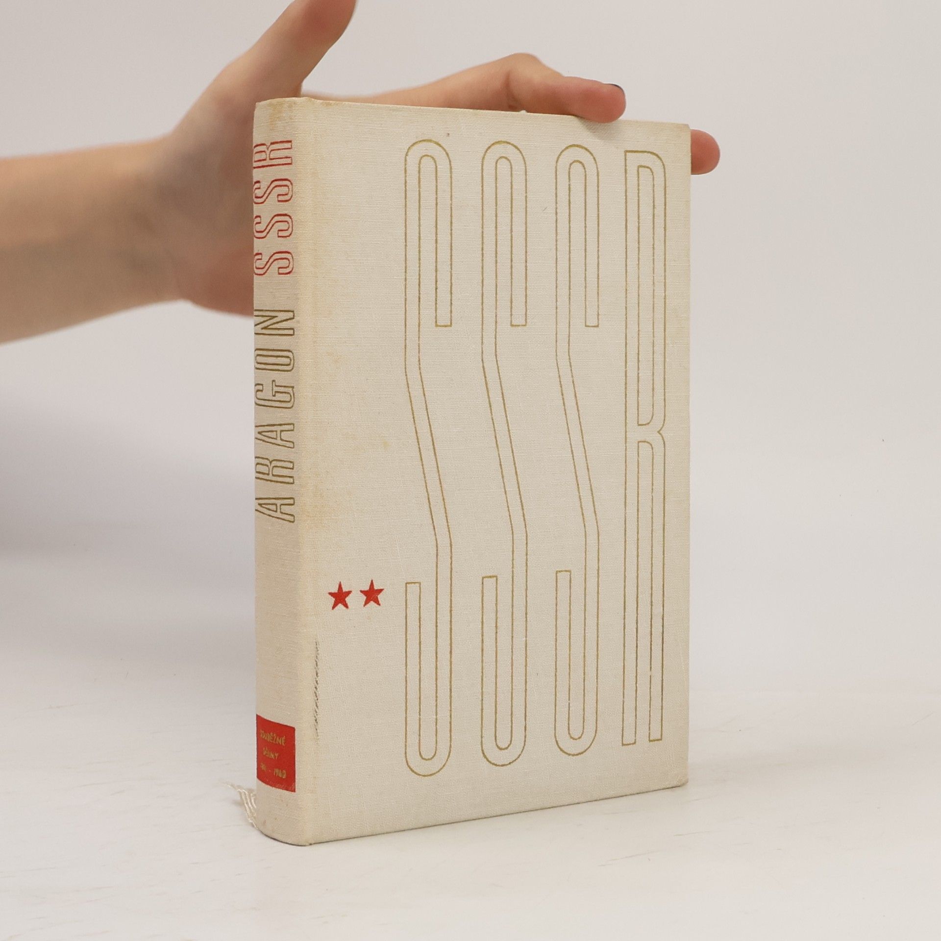 Various authors Aragon. Dějiny SSSR v letech 1917 - 1960. 2. díl