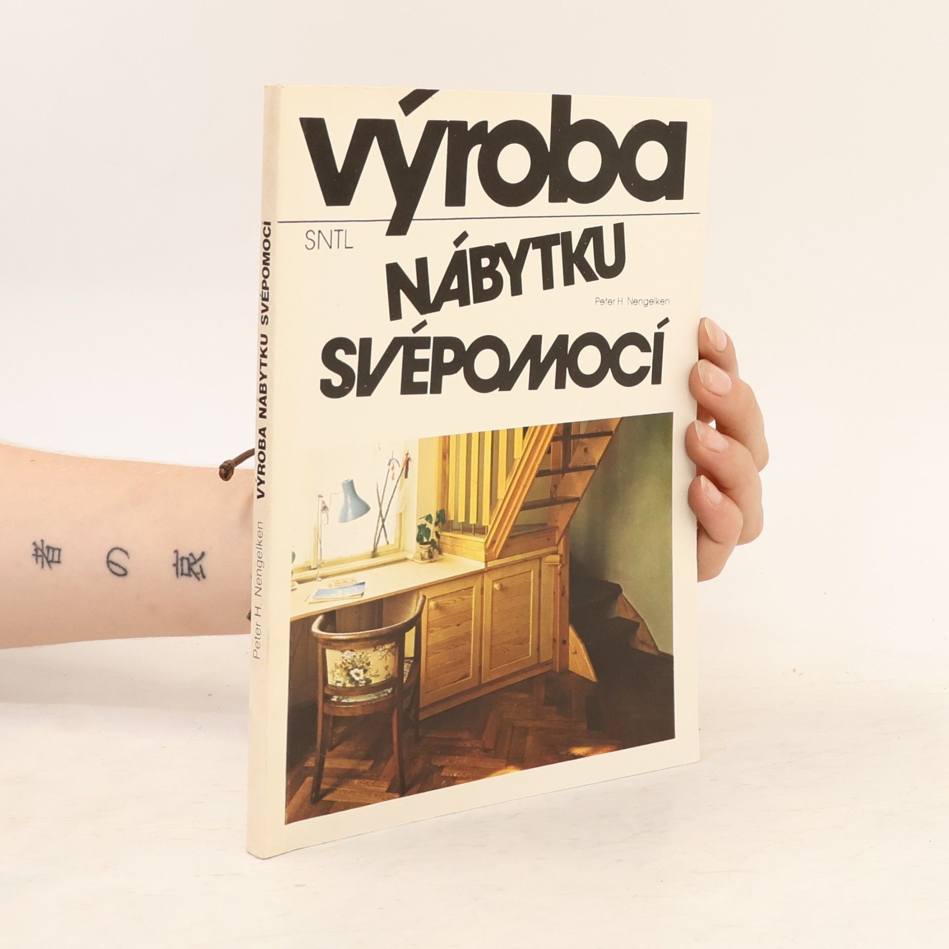 Peter H. Nengelken Výroba nábytku svépomocí