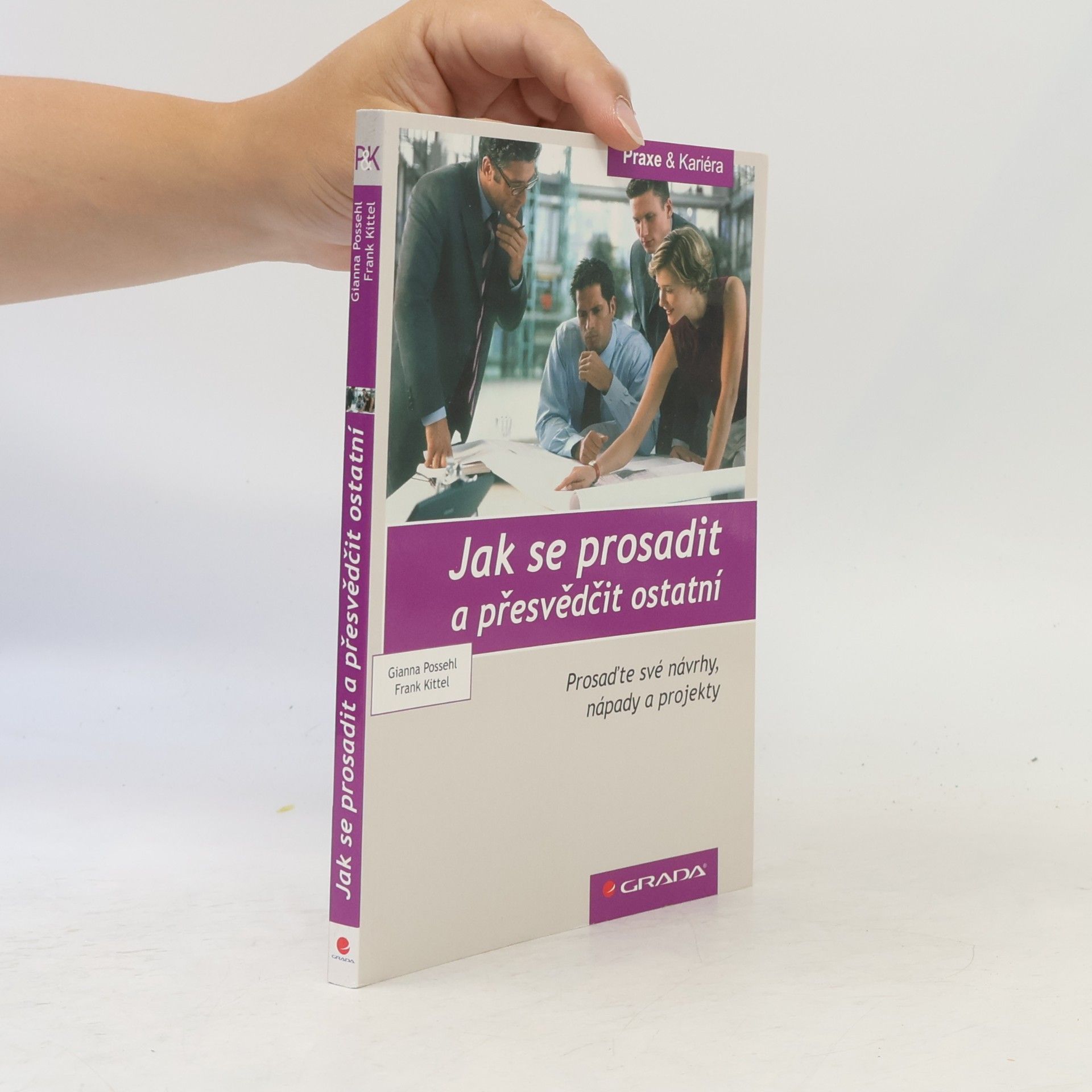 Jak se prosadit a přesvědčit ostatní