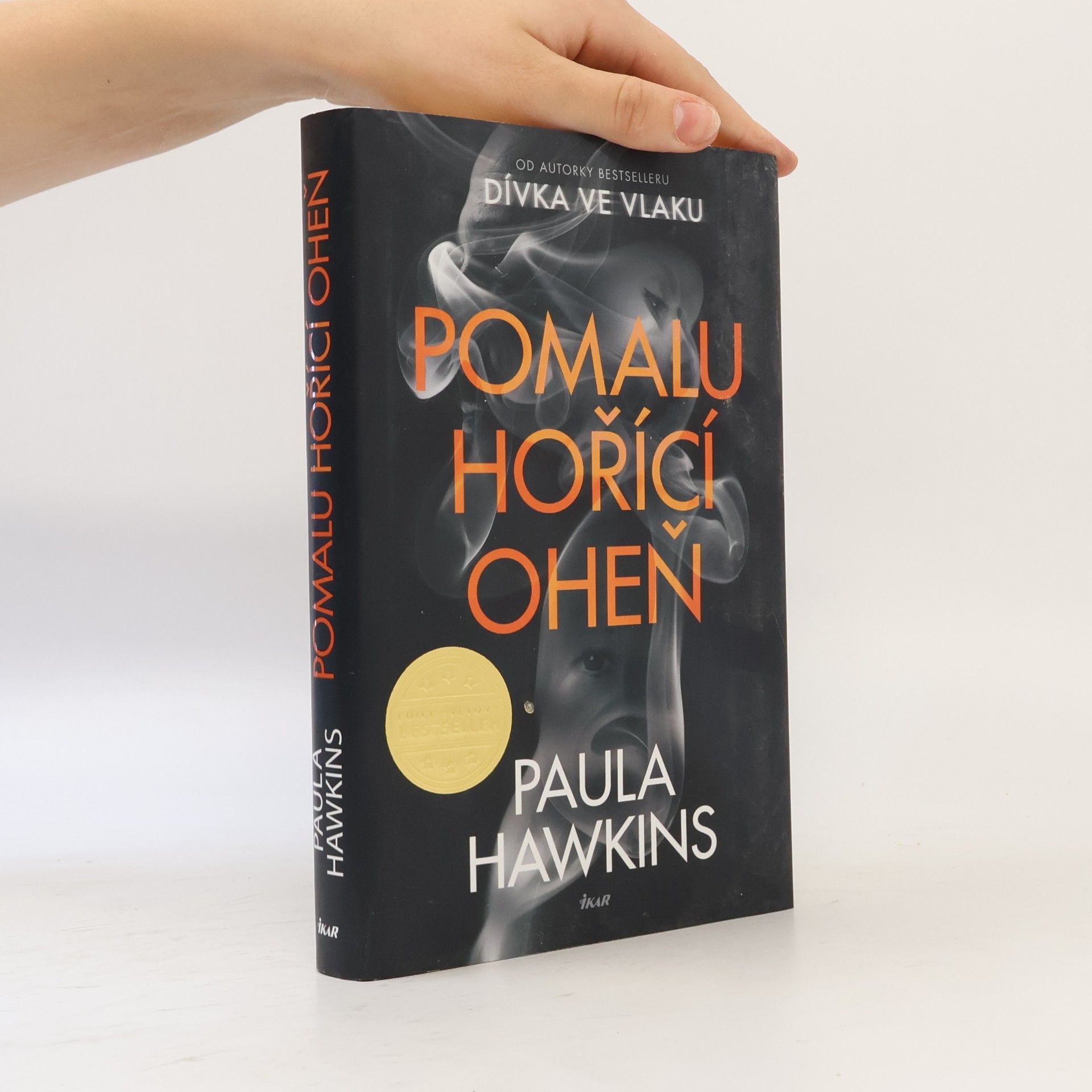 Paula Hawkins Pomalu hořící oheň