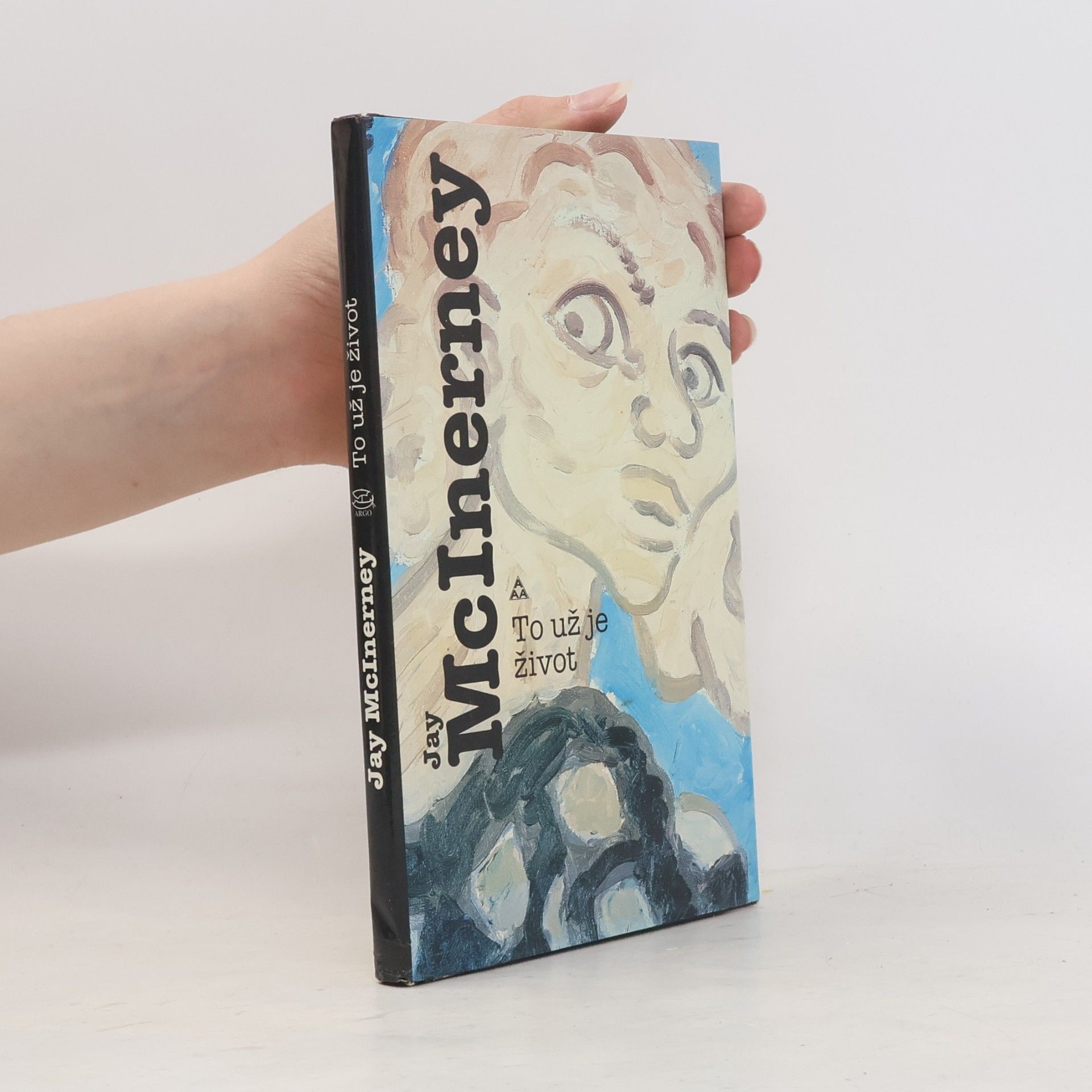 Jay McInerney To už je život
