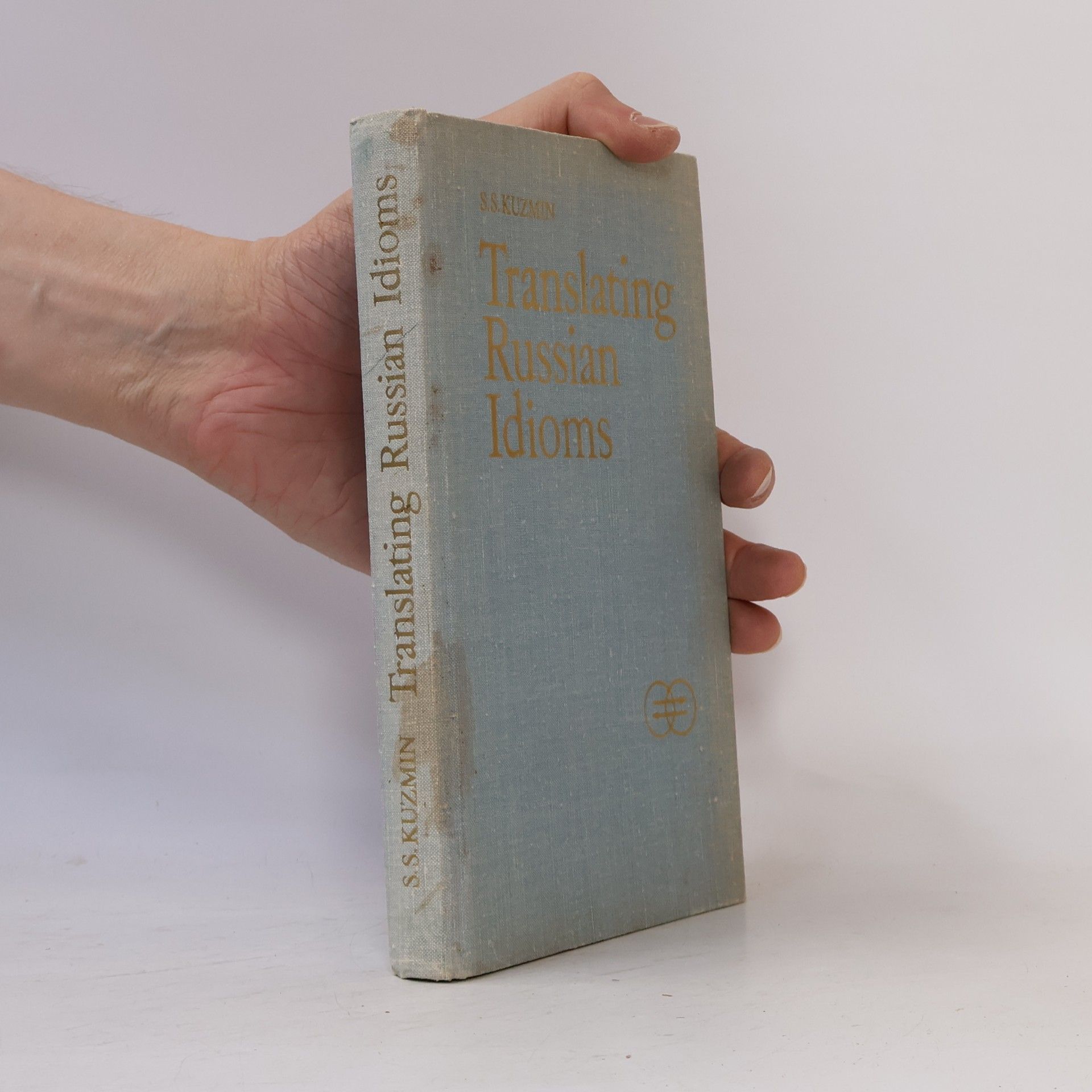 S. S. Kuzmin Translating Russian Idioms