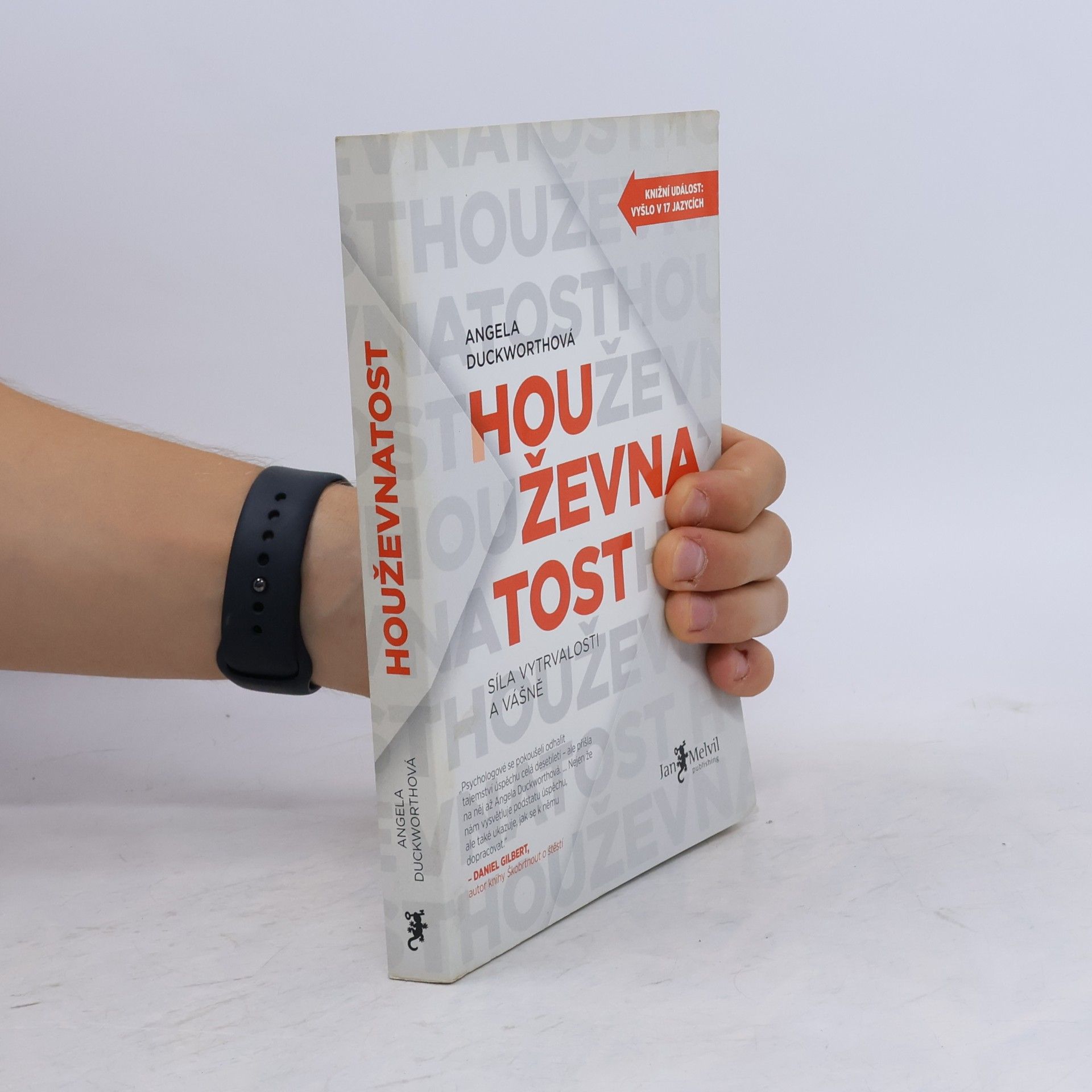 Angela Duckworth Houževnatost. Síla vytrvalosti a vášně