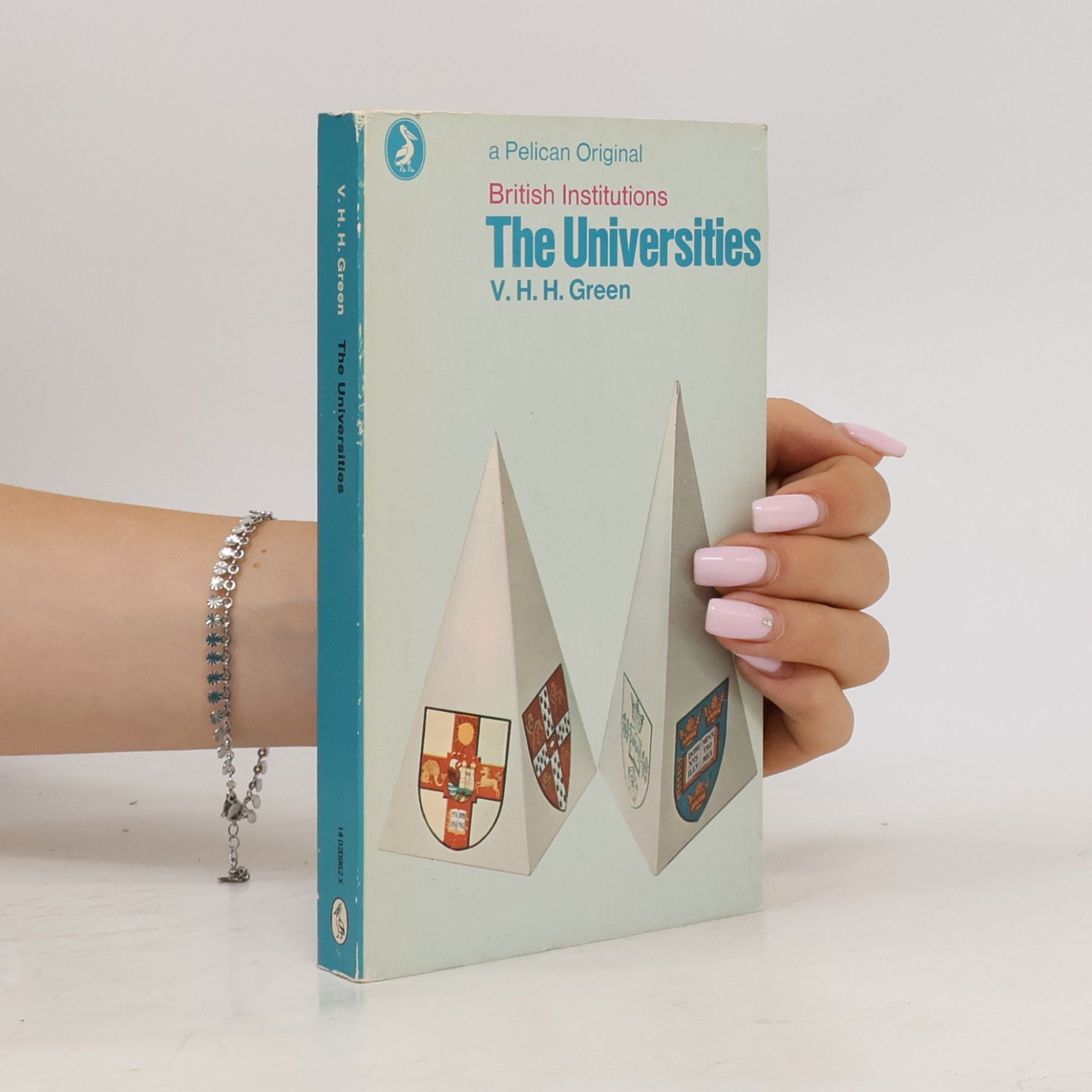 Vivian H. H. Green The Universities