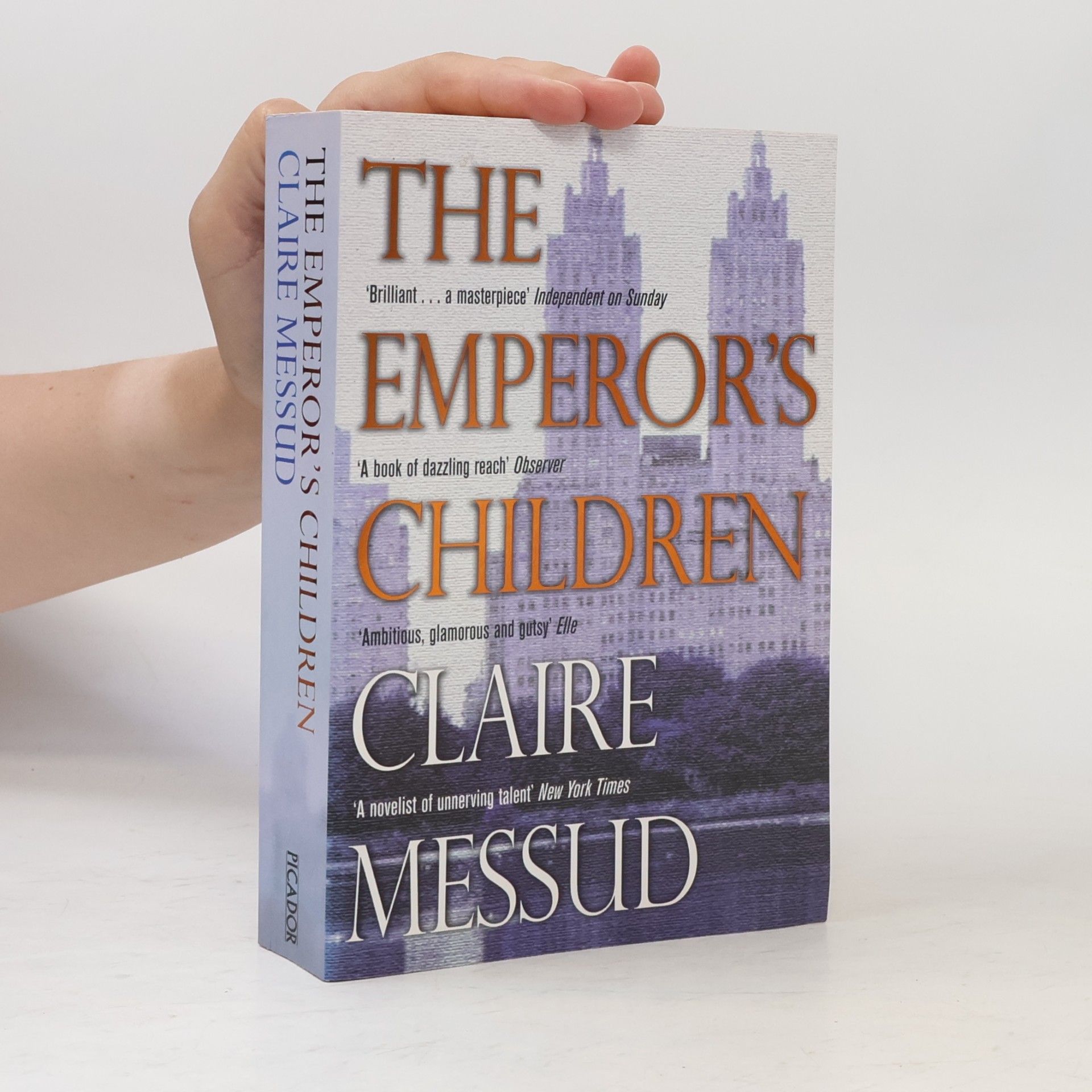 Claire Messud The Emperor's Children