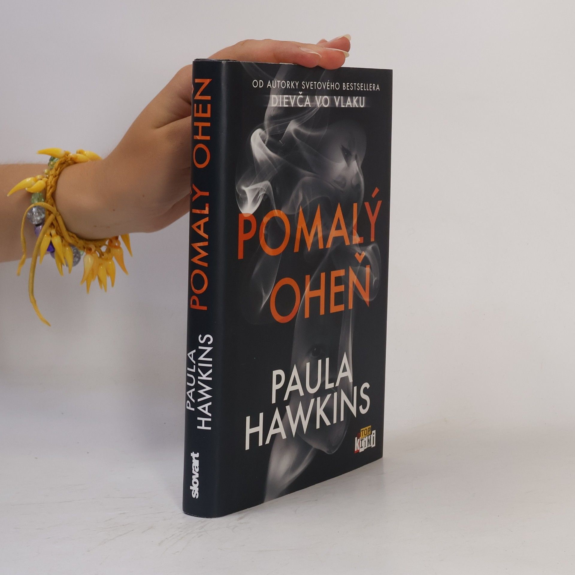Paula Hawkins Pomalý oheň