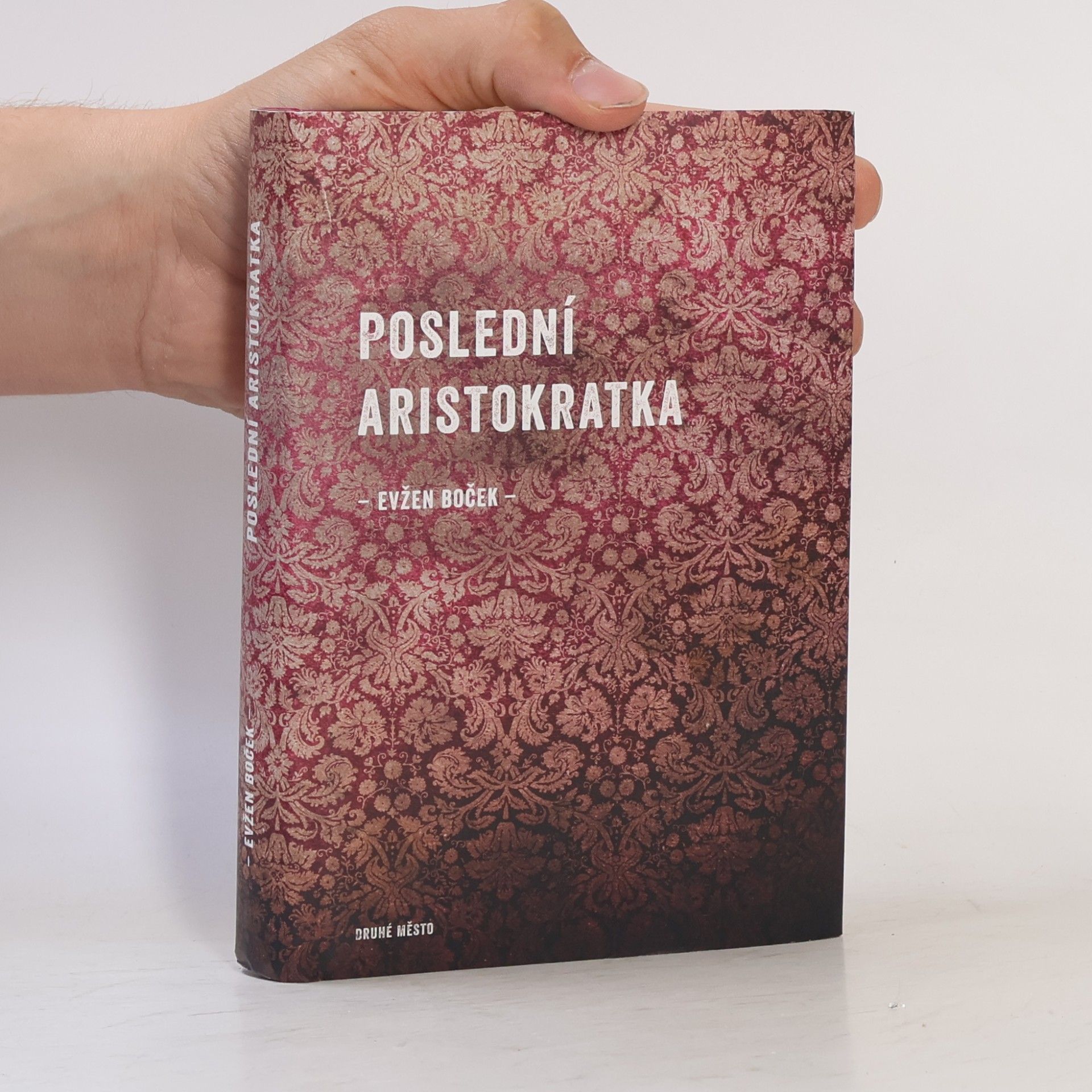 Evžen Boček Poslední aristokratka