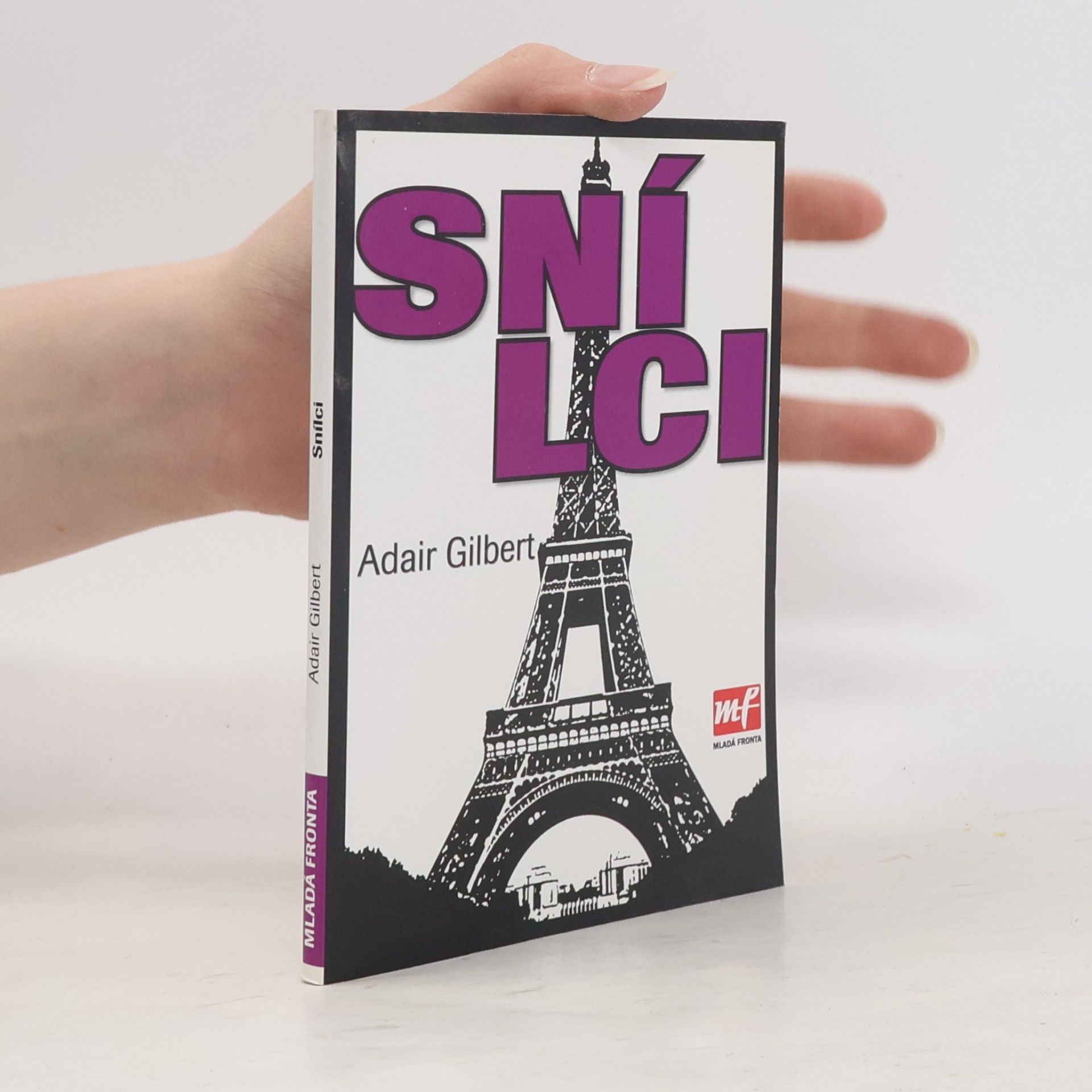 Gilbert Adair Snílci : romance