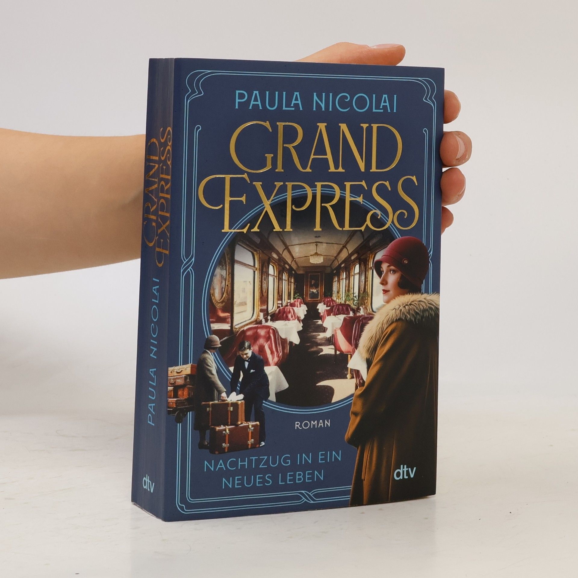 Paula Nicolai Grand Express - Nachtzug in ein neues Leben