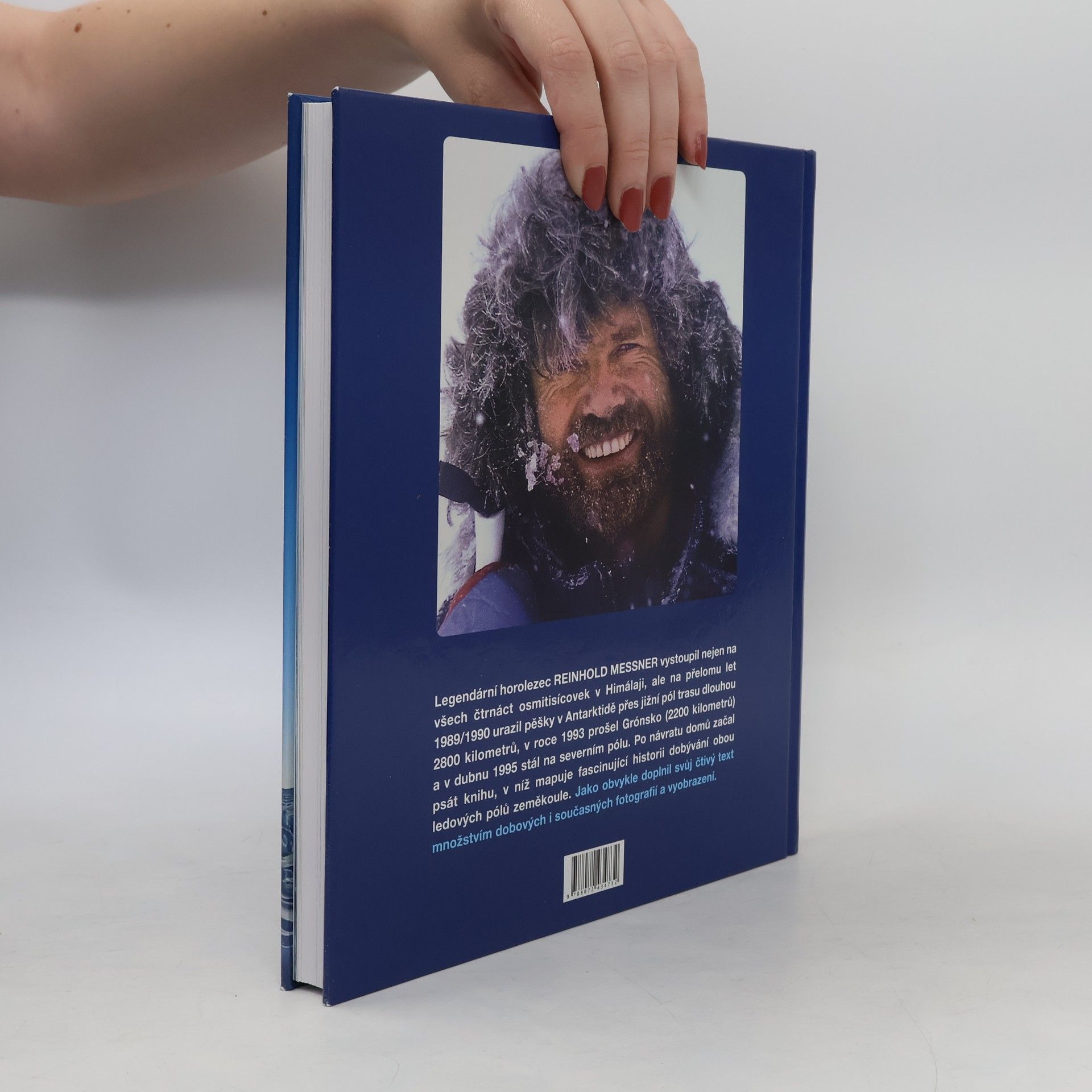 Reinhold Messner Ledové póly: Věčný běh o závod na konec světa