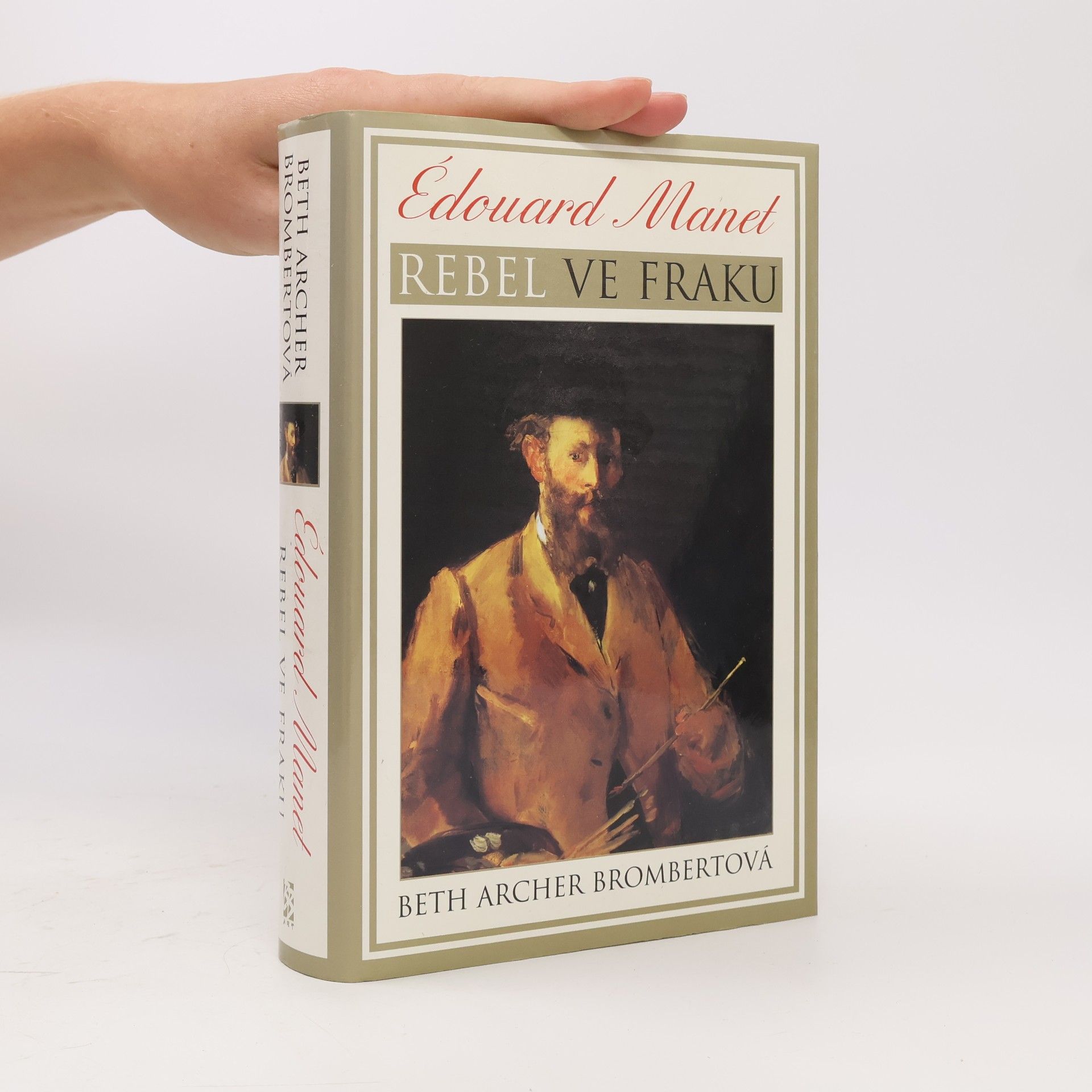 Beth Archer Brombert Édouard Manet: Rebel ve fraku