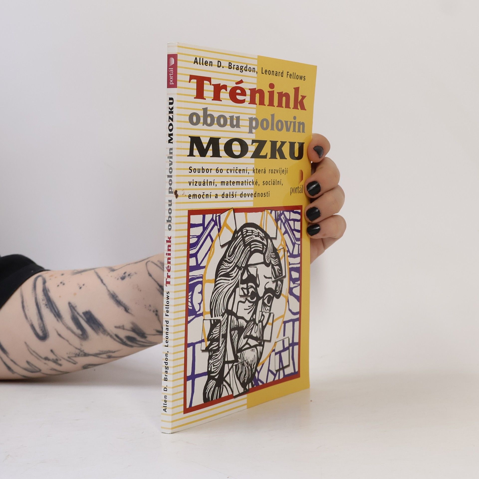 Allen D. Bragdon Trénink obou polovin mozku