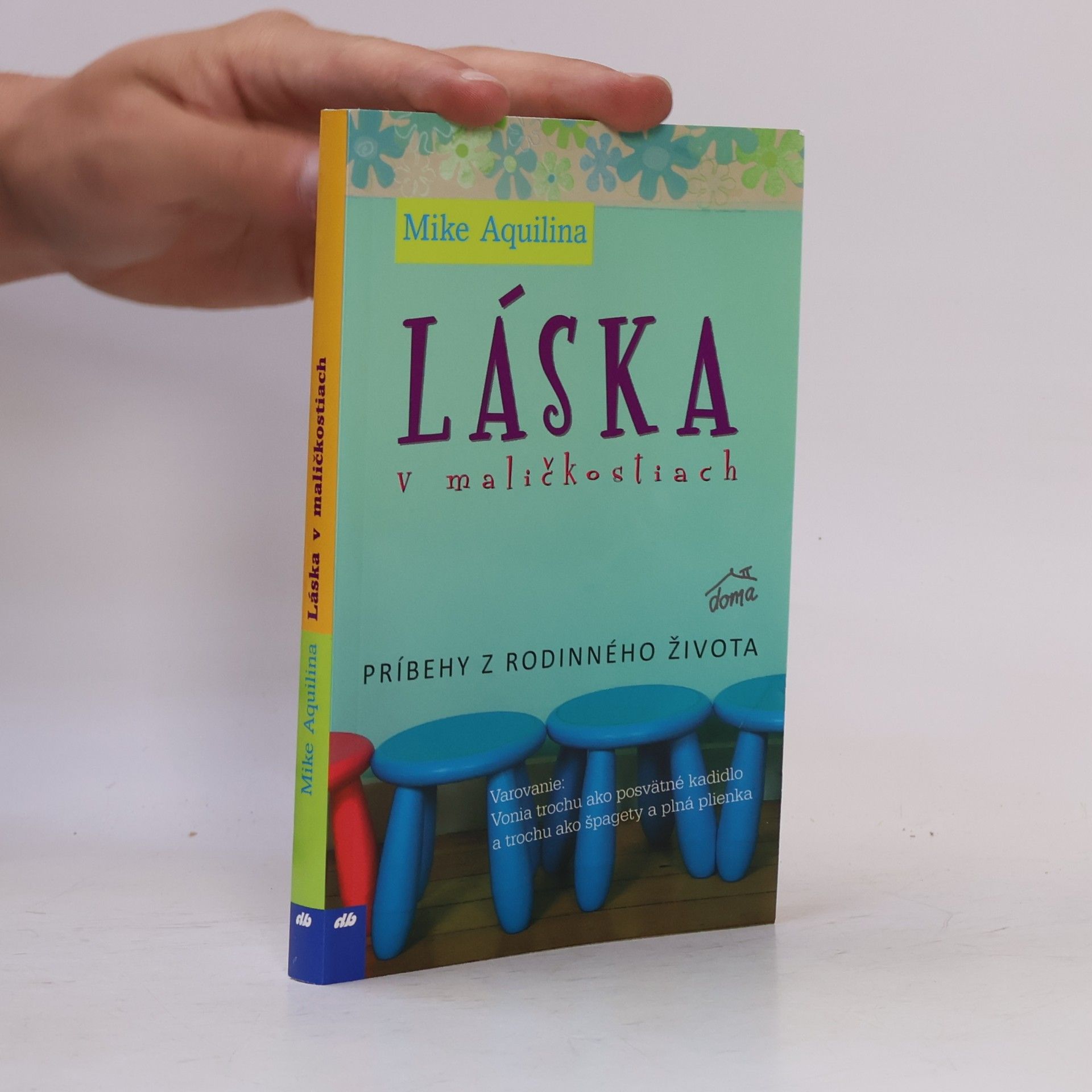 Láska v maličkostiach - Príbehy z rodinného života