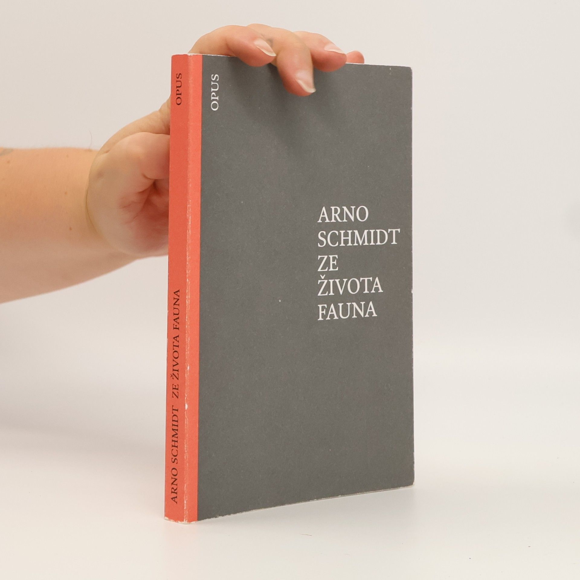 Arno Schmidt Ze života fauna