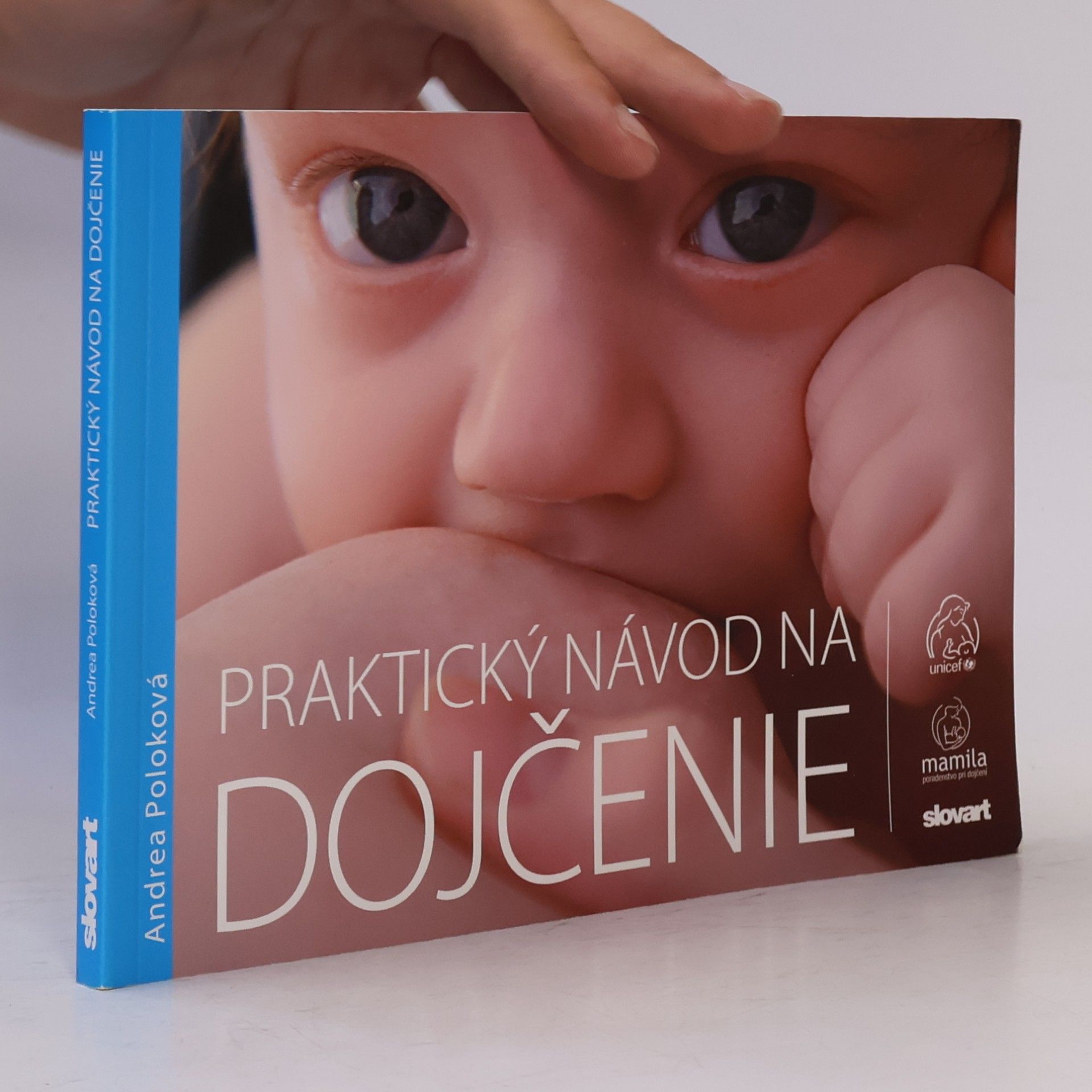 Andrea Poloková Praktický návod na dojčenie