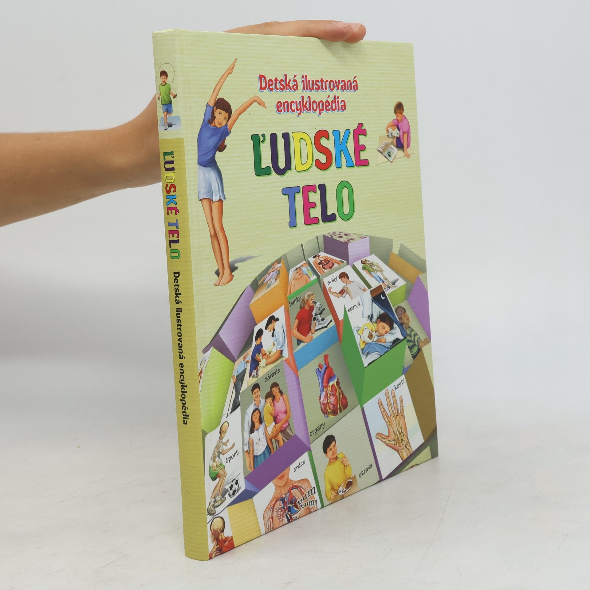 Gisela Socolovsky Rudi Ľudské telo. Detská ilustrovaná encyklopédia