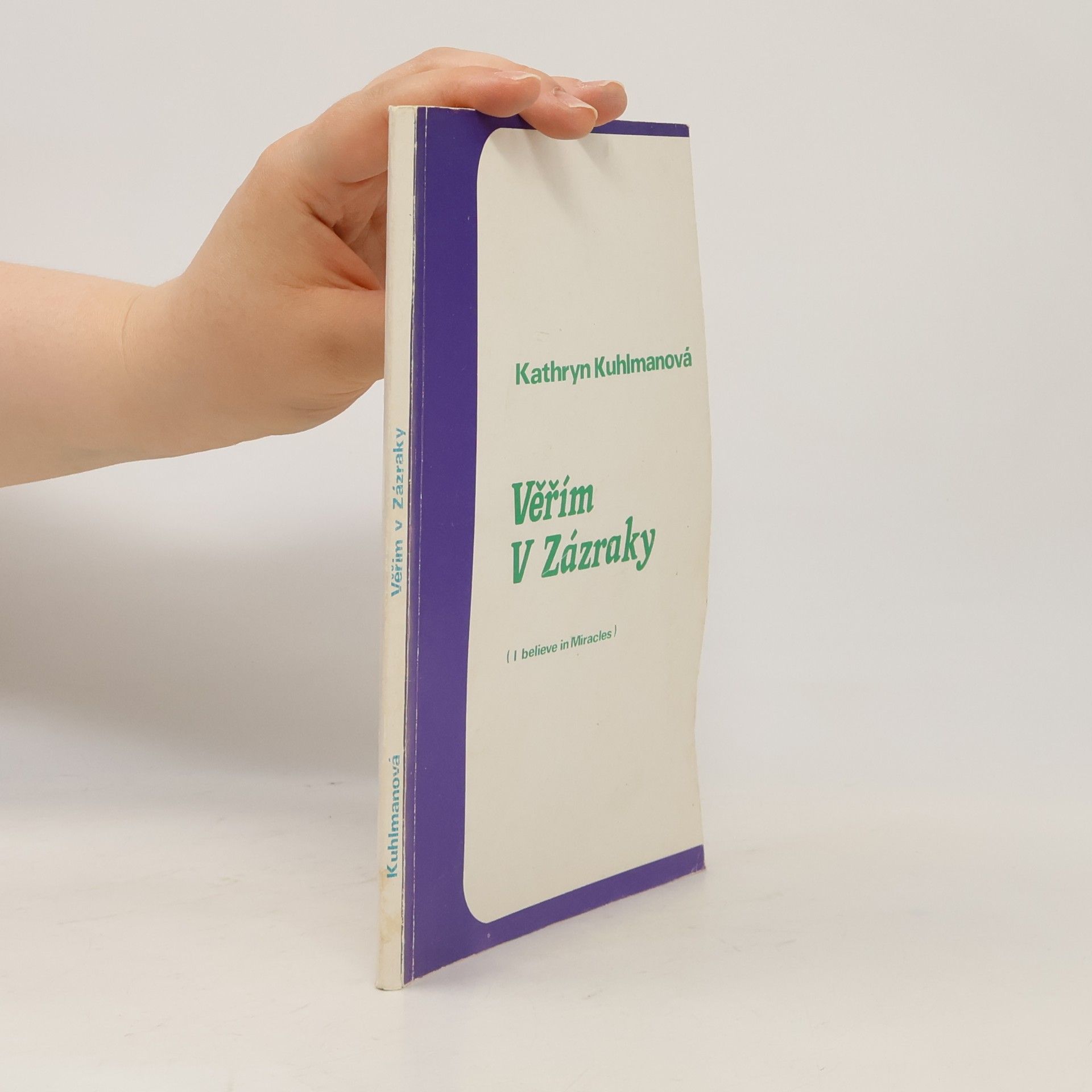 Kathryn Kuhlman Věřím v zázraky