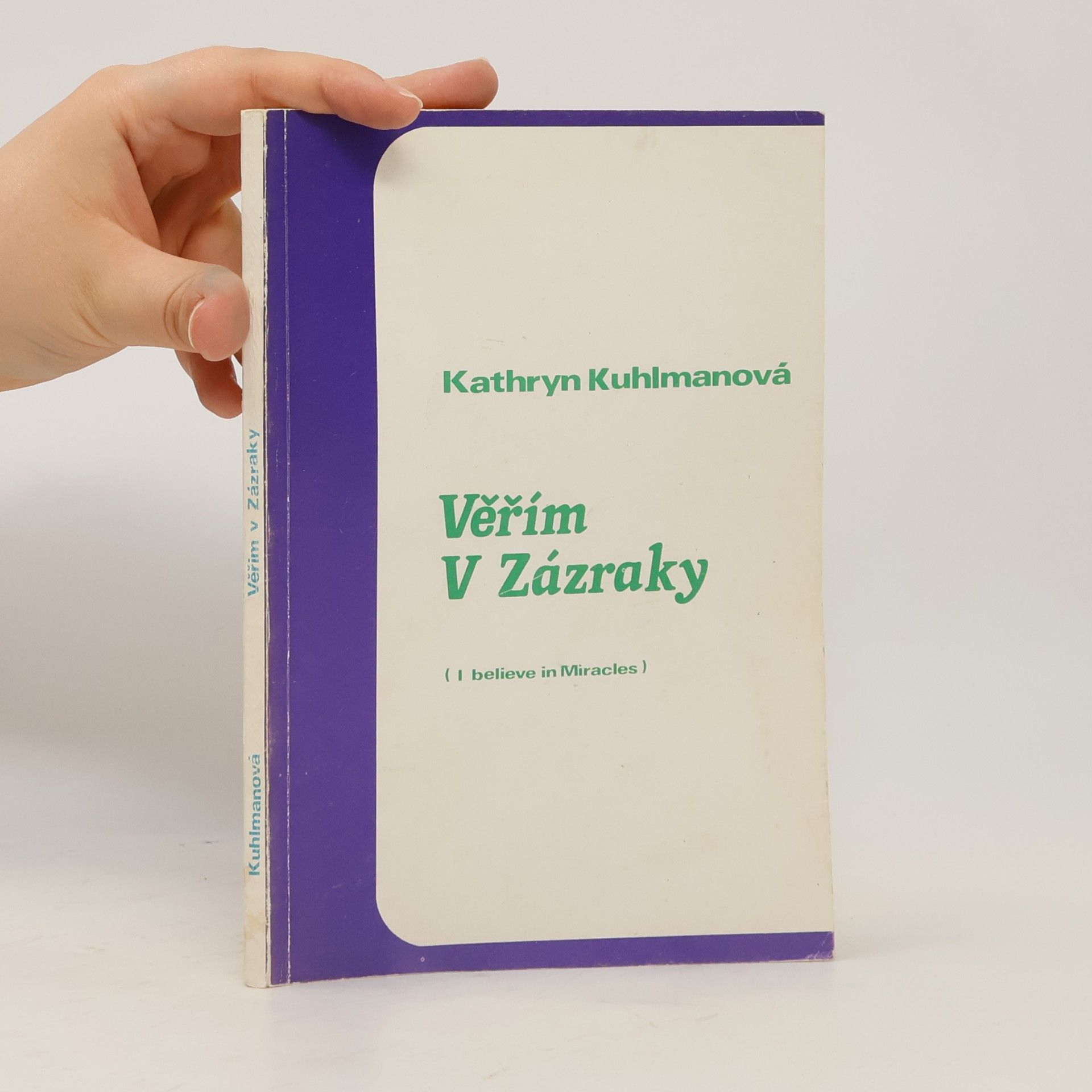 Kathryn Kuhlman Věřím v zázraky