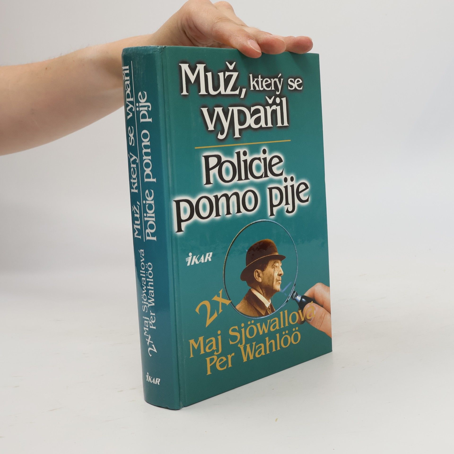 Maj Sjöwall Muž, který se vypařil / Policie pomo pije