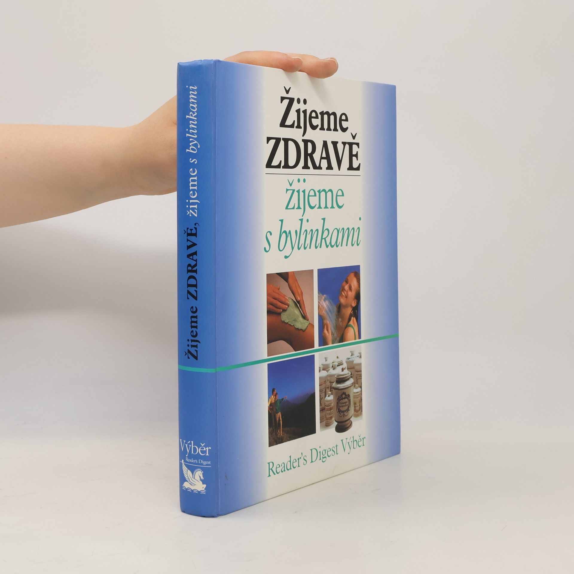Jean Pierre Baussard Žijeme zdravě, žijeme s bylinkami