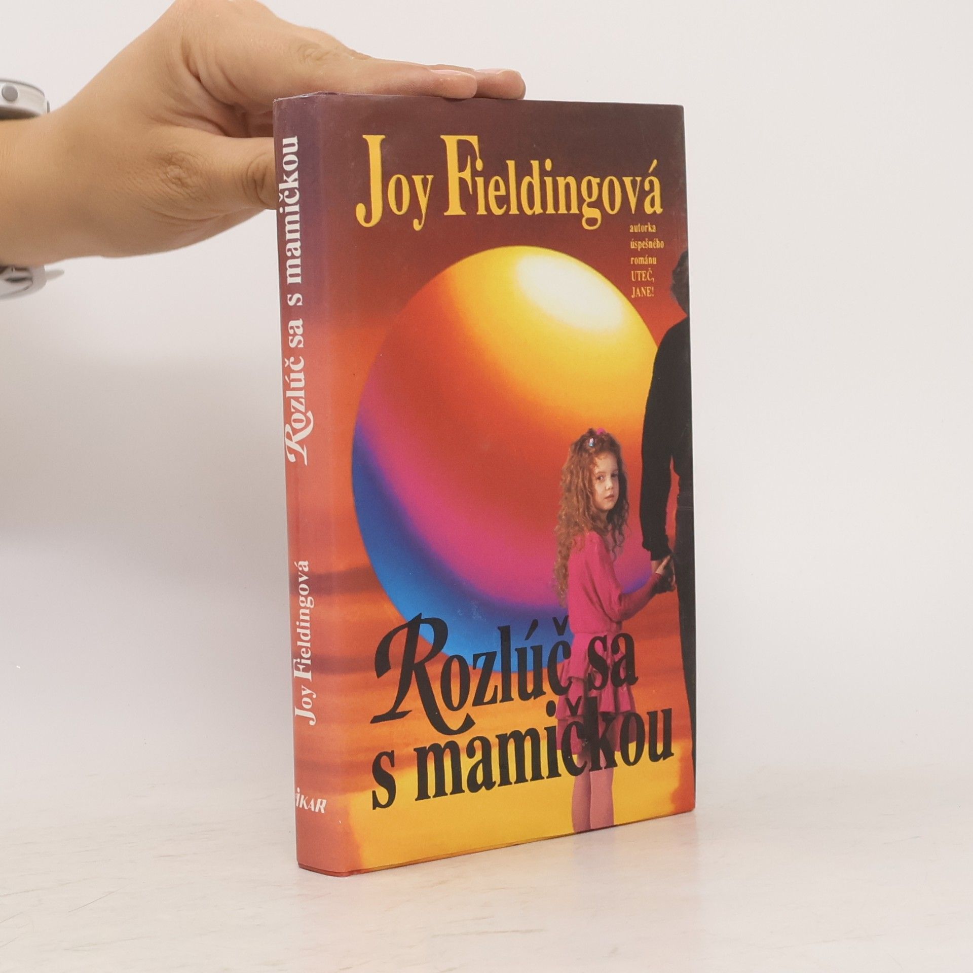 Joy Fielding Rozlúč sa s mamičkou