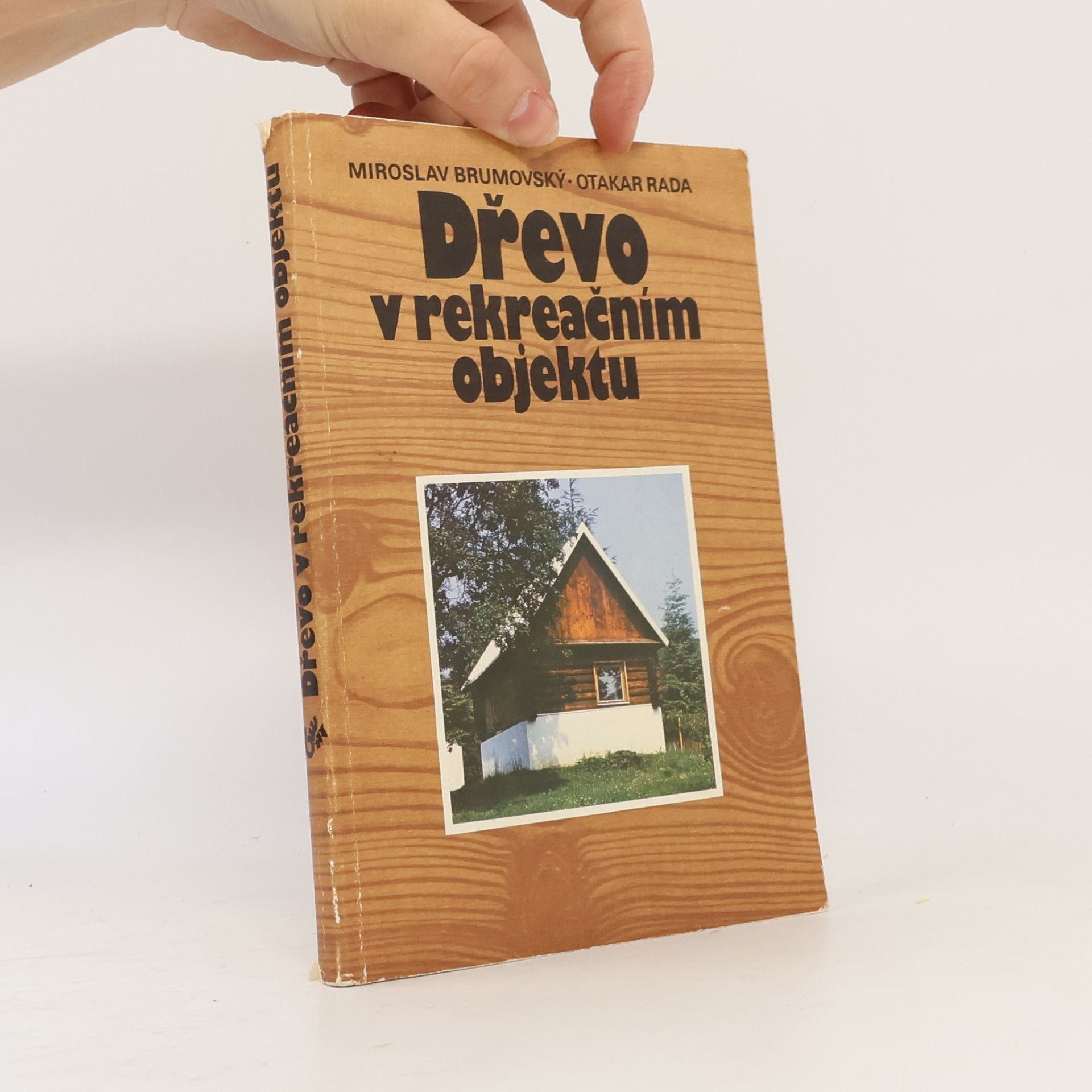 Otakar Rada Dřevo v rekreačním objektu