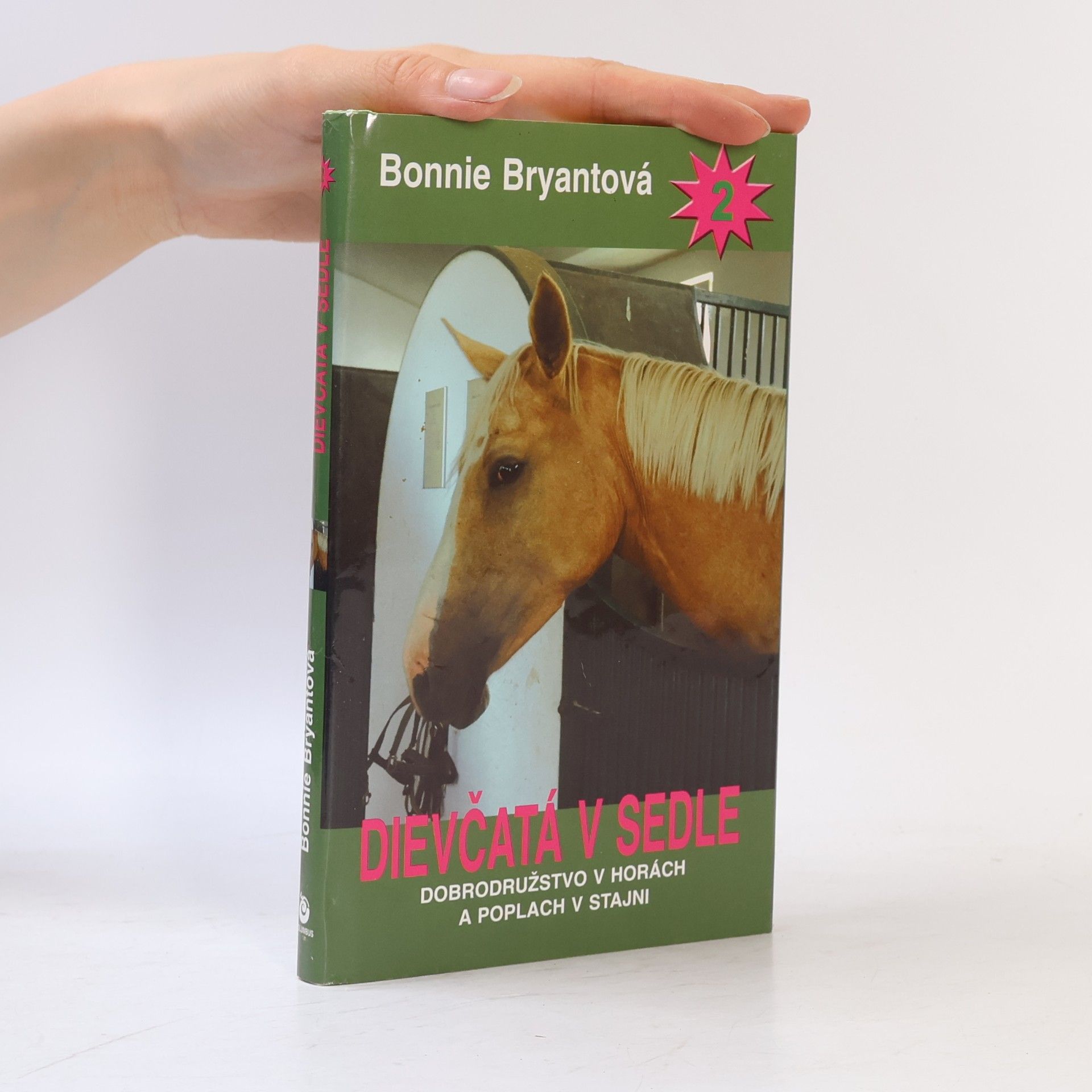 Bonnie Bryant Dievčatá v sedle 2. Dobrodružstvo v horách a poplach v stajni