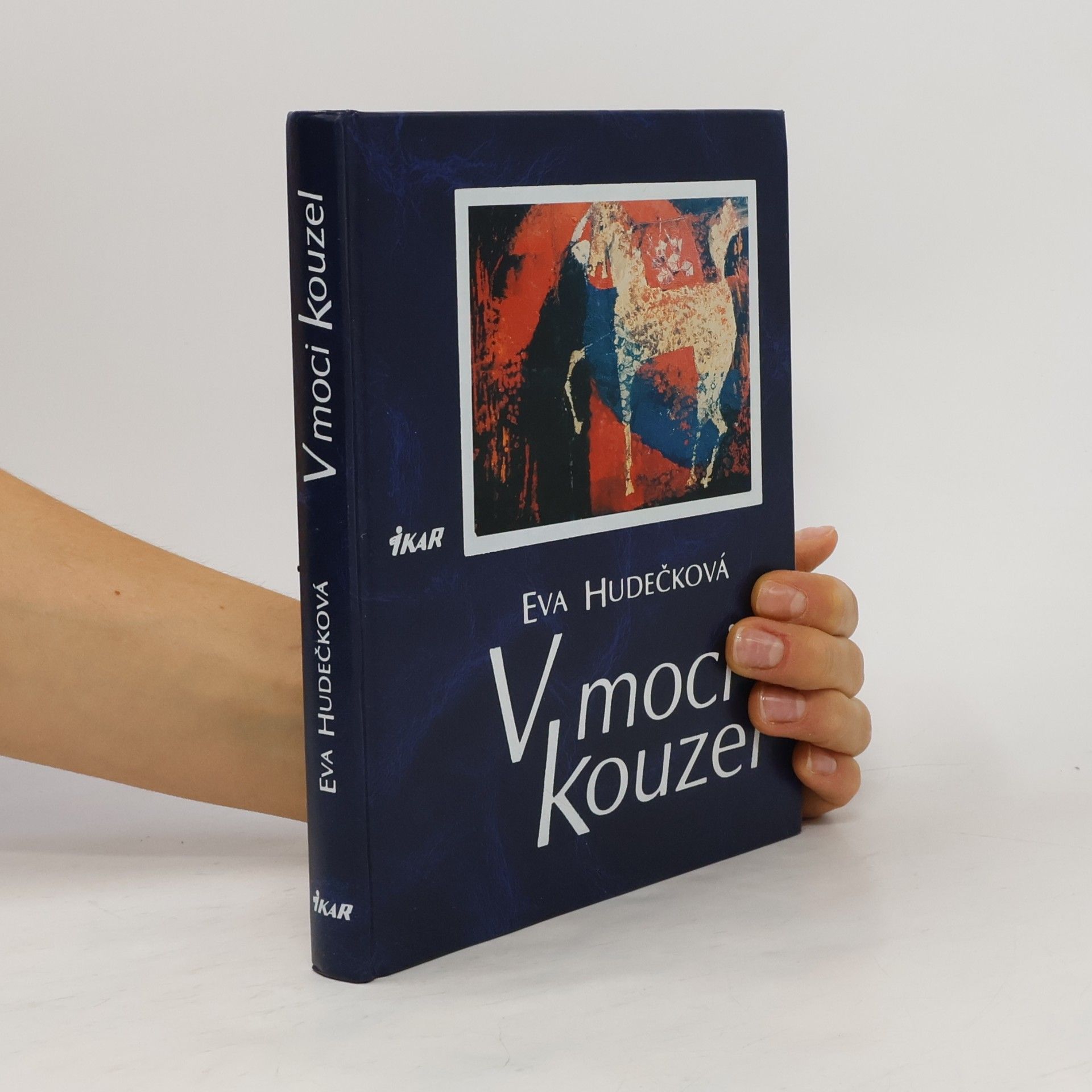 Eva Hudečková V moci kouzel