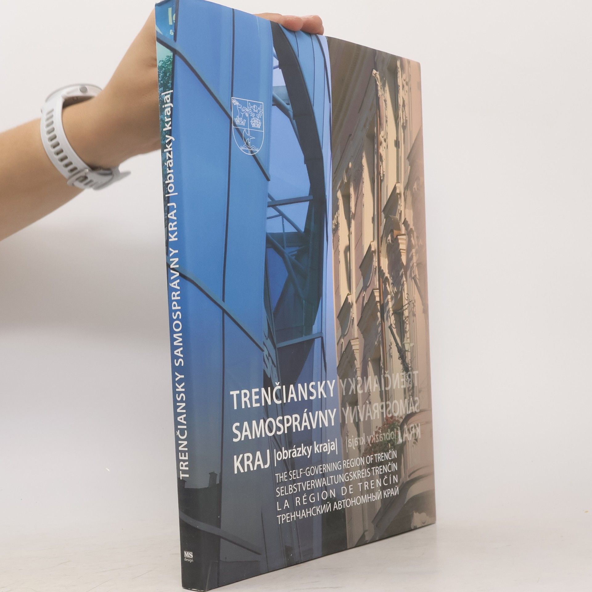 Marián Strieženec Trenčiansky samosprávny kraj. The self-governing region of Trenčín. Selbstverwaltungskreis Trenčín. La Région de Trenčín. Тренчанский автономый край