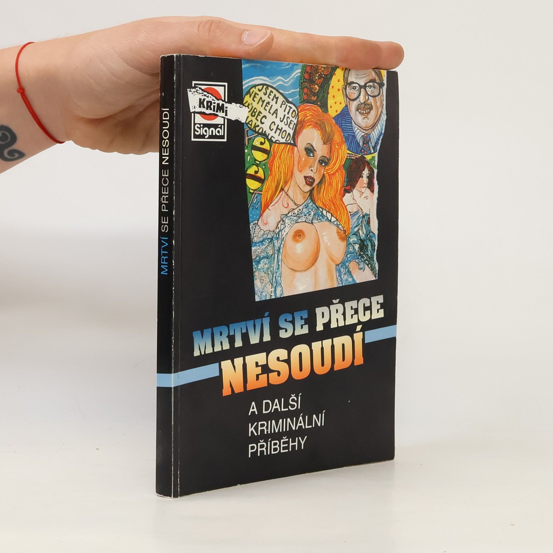 Kolektiv autorů Mrtví se přece nesoudí a další kriminální příběhy