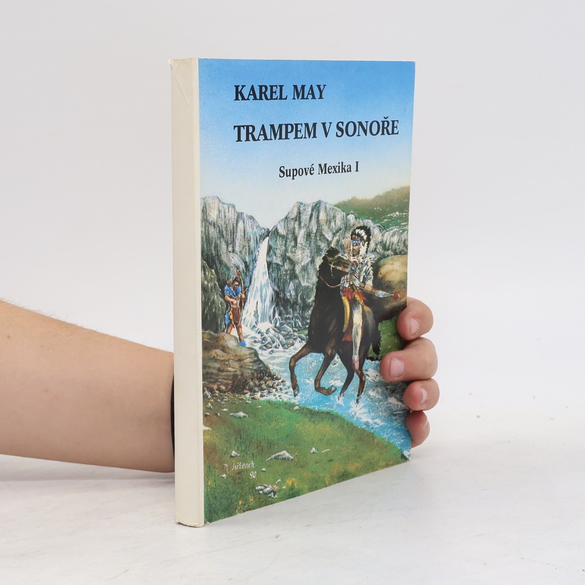 Karl May Trampem v Sonoře. Supové Mexika I