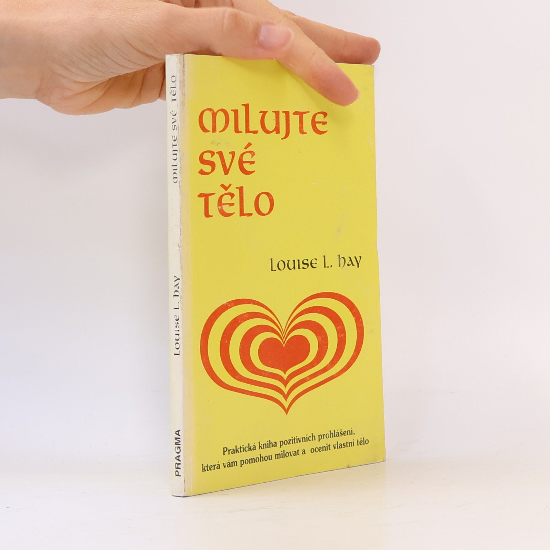 Louise Lynn Hay Milujte své tělo