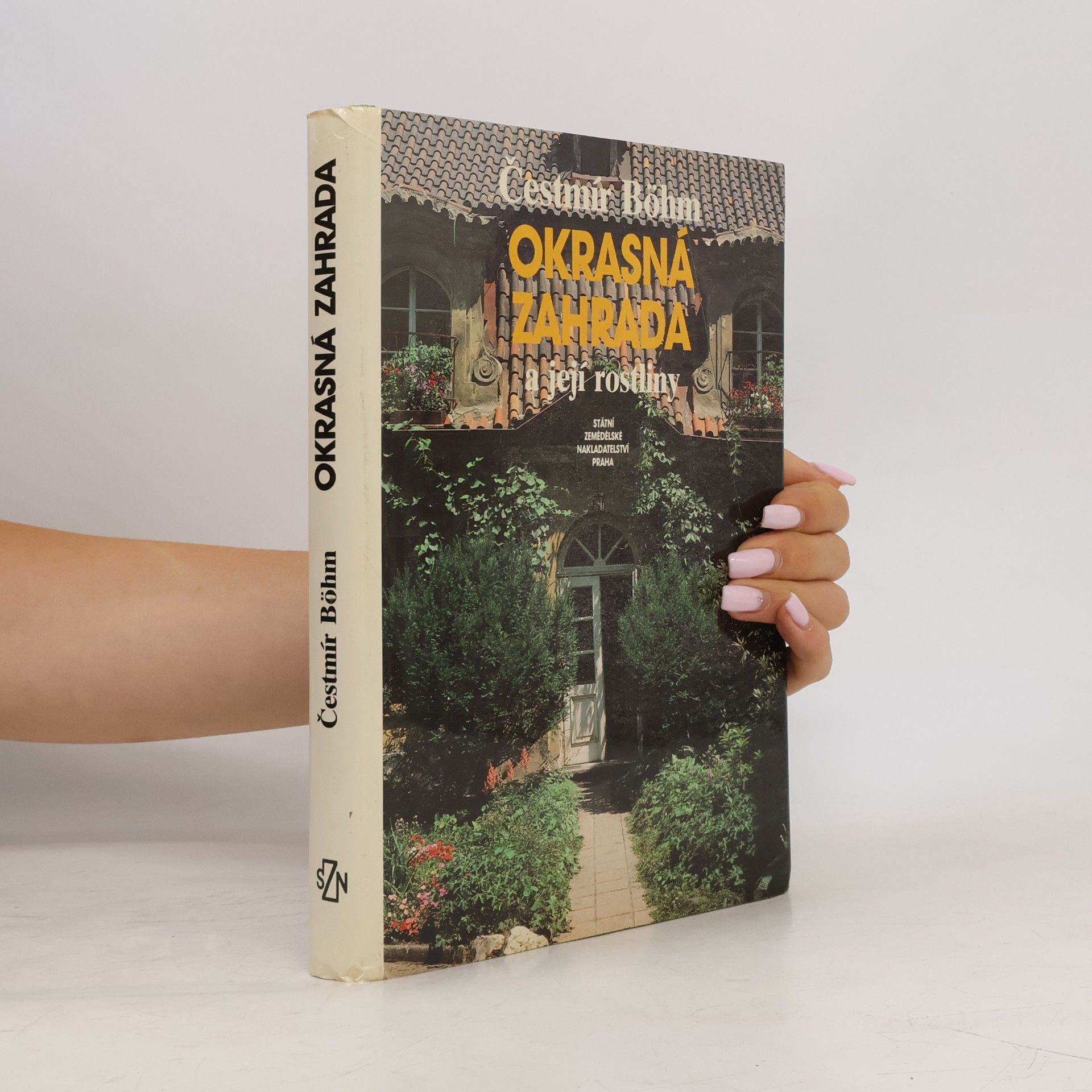 Čestmír Böhm Okrasná zahrada a její rostliny