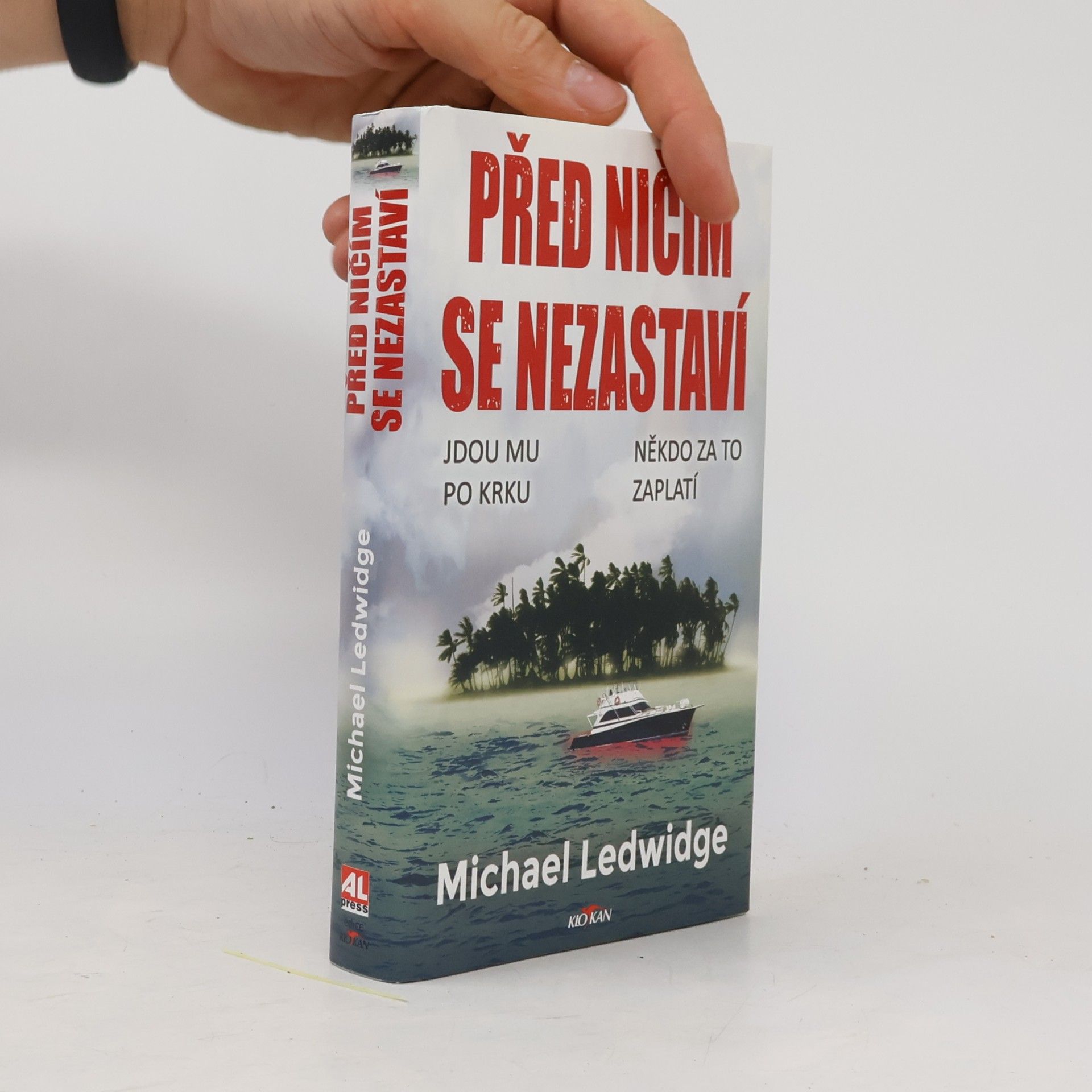 Michael Ledwidge Před ničím se nezastaví