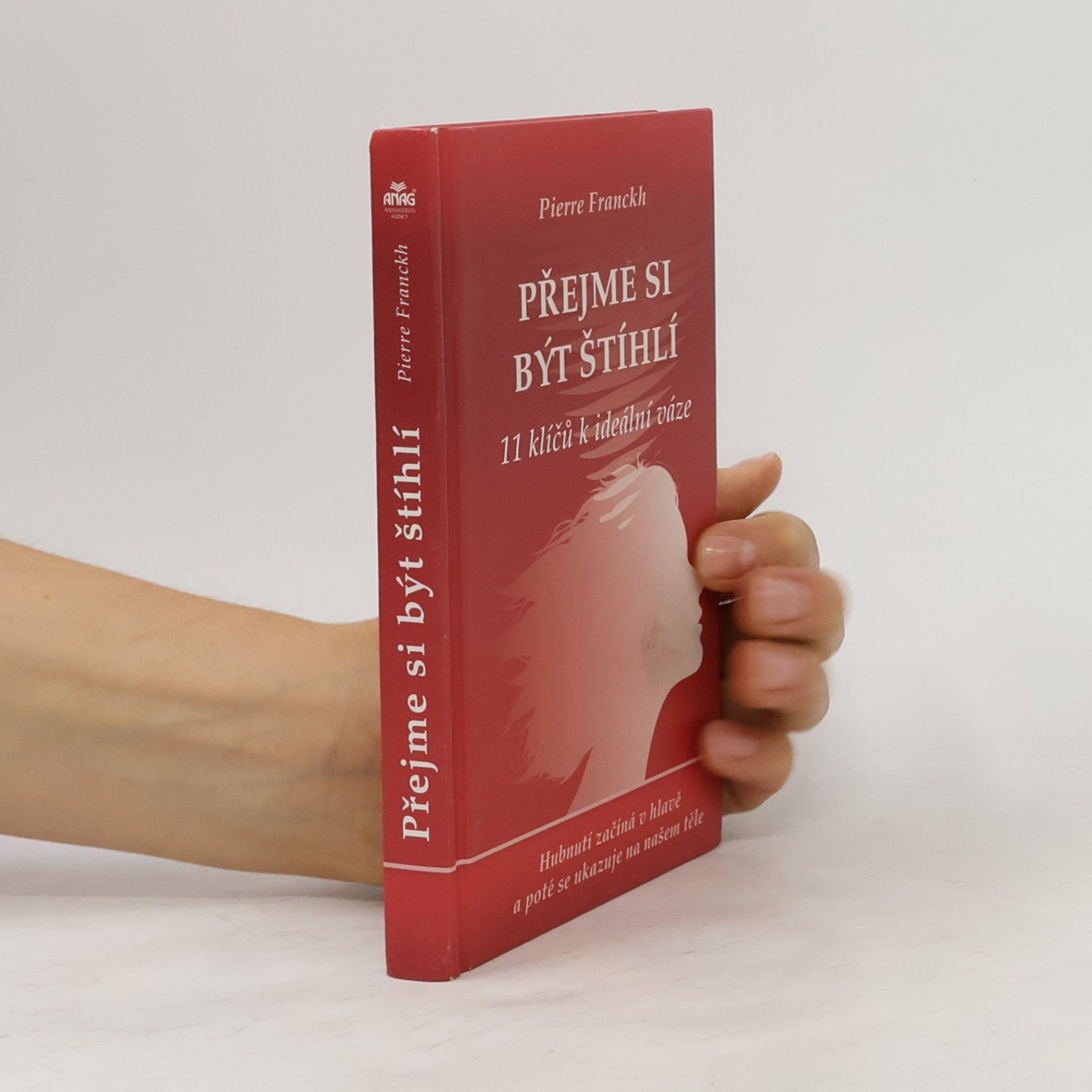 Přejme si být štíhlí : 11 klíčů k ideální váze