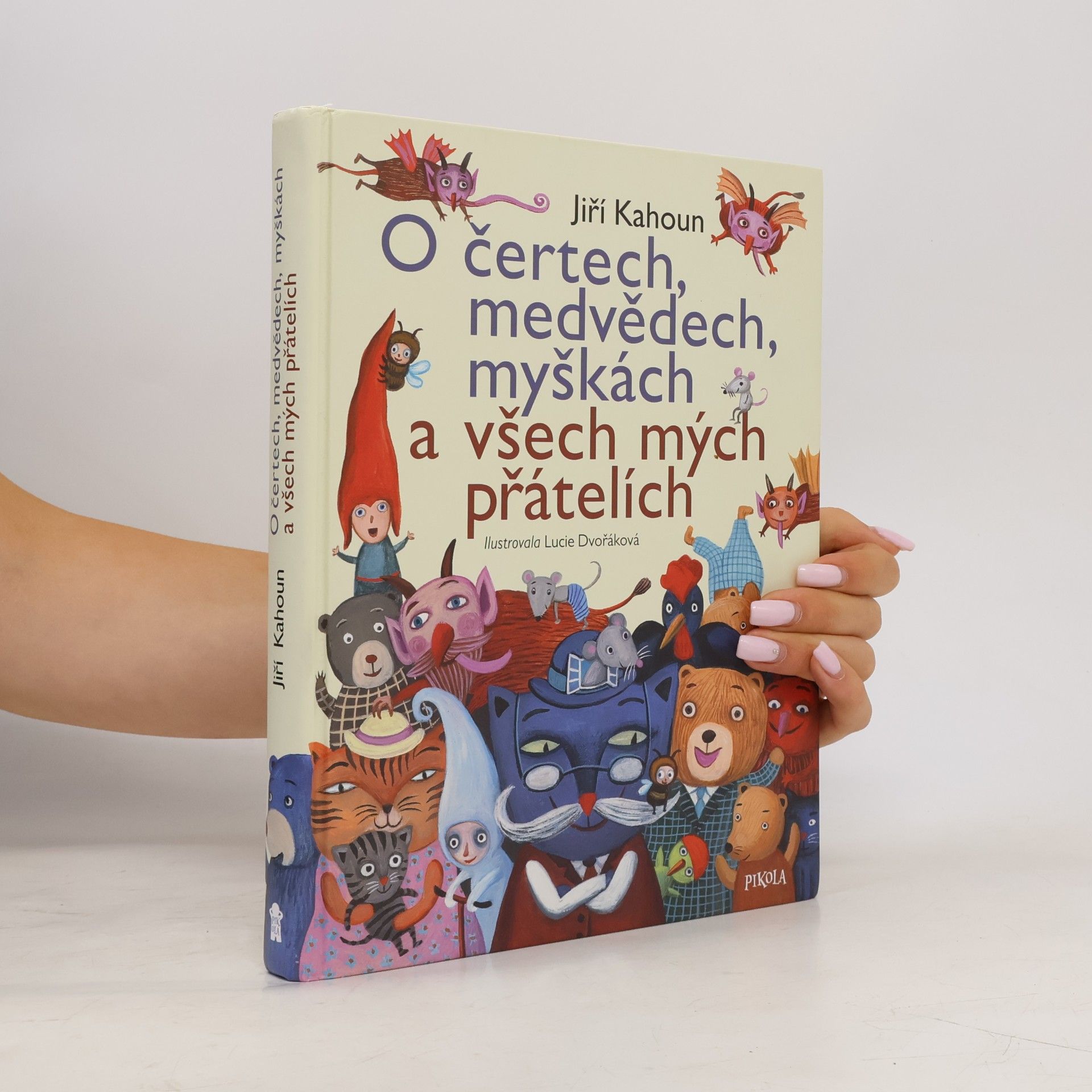 Lucie Dvořáková O čertech, medvědech, myškách a všech mých přátelích