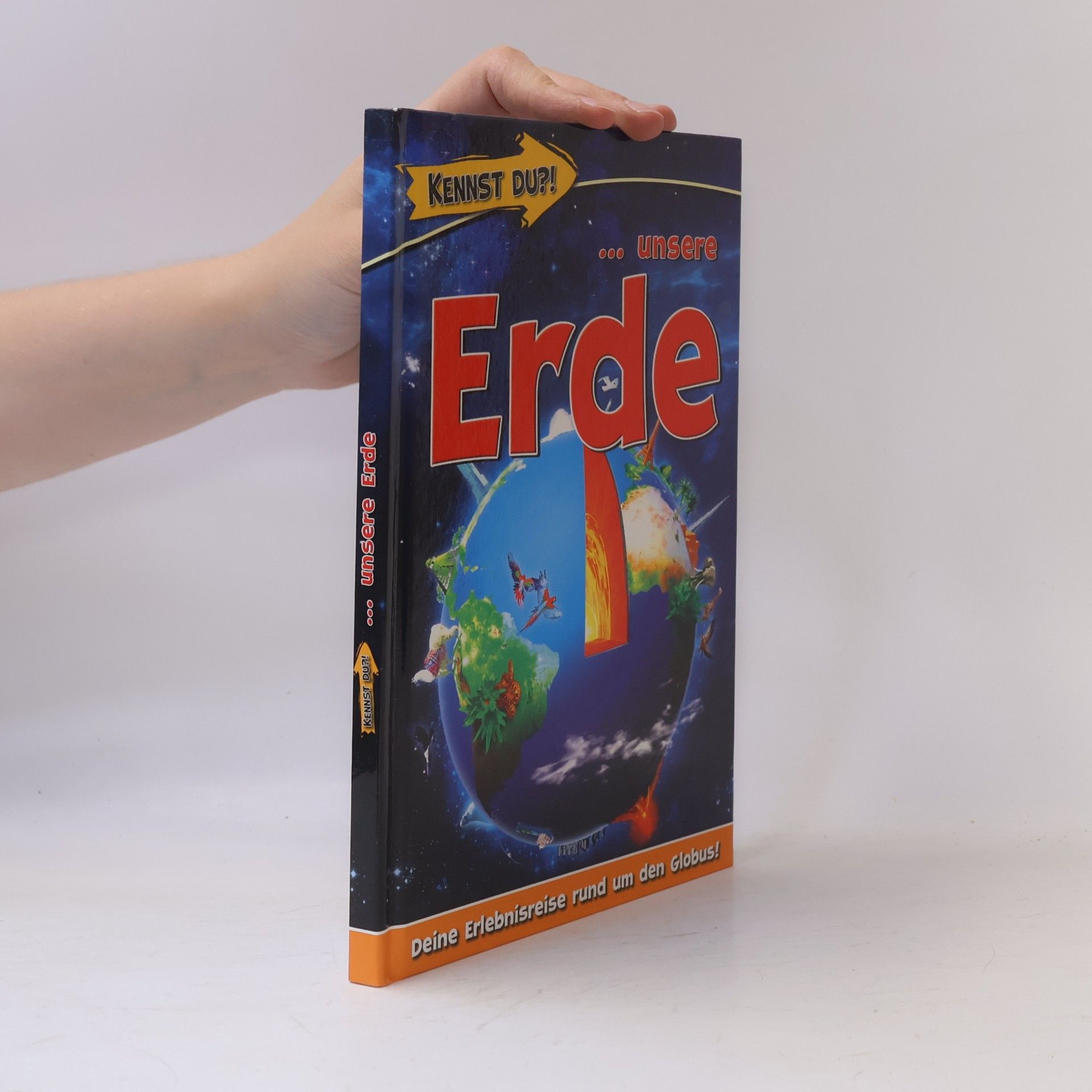 Autorenkollektiv Kennst du?!...unsere. Erde