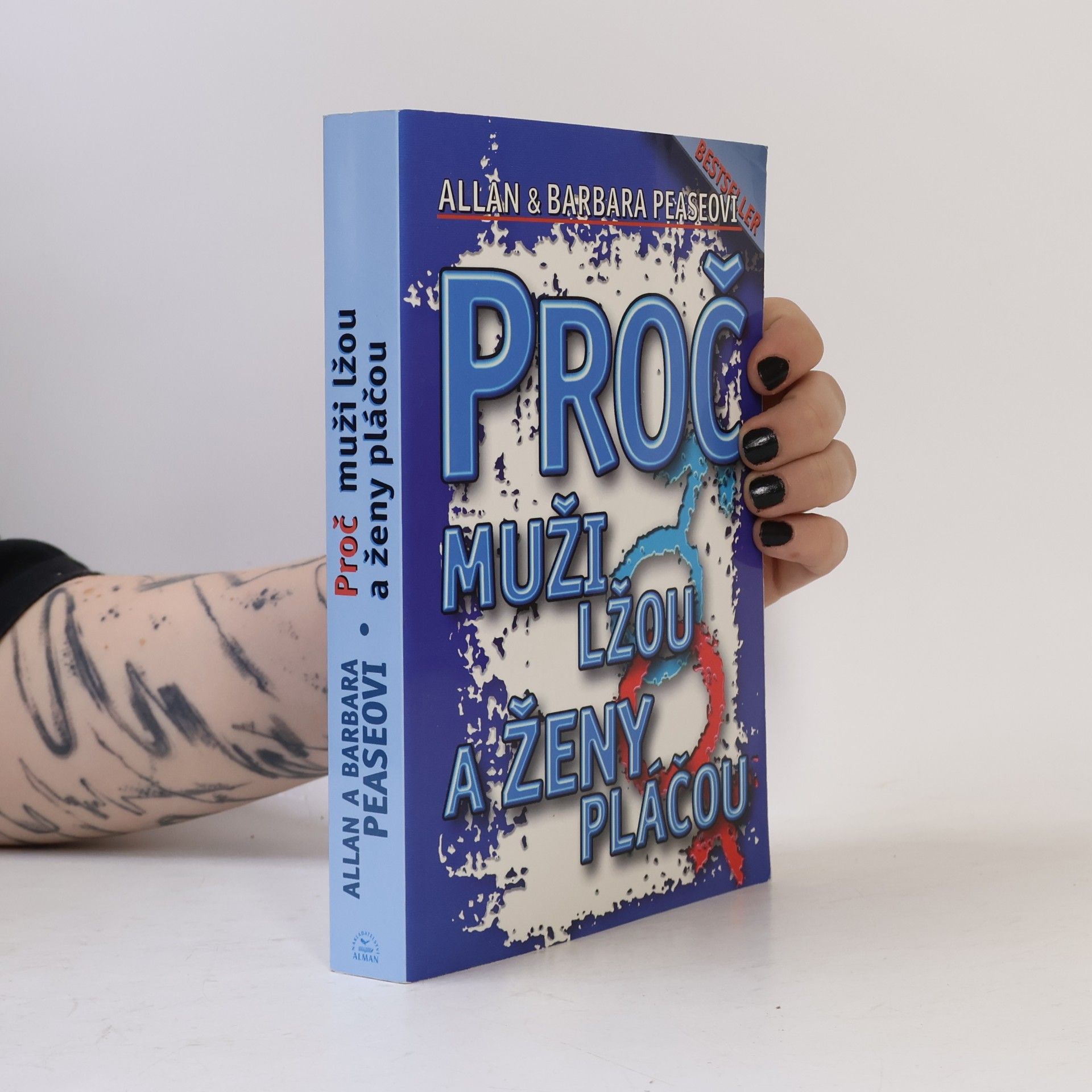 Allan Pease Proč muži lžou a ženy pláčou