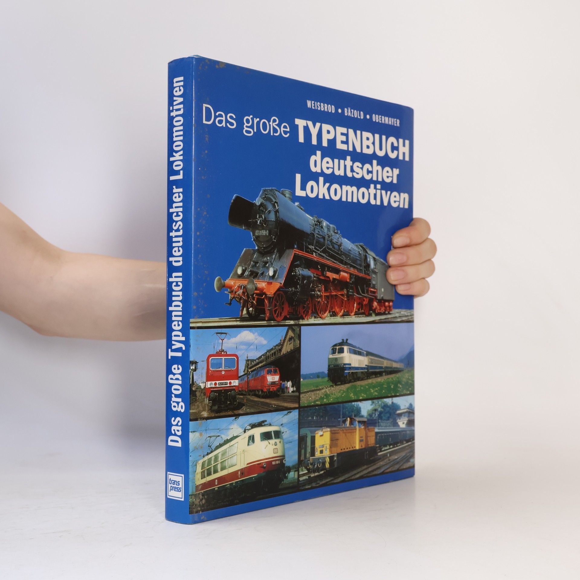 Das grosse Typenbuch deutscher Lokomotiven