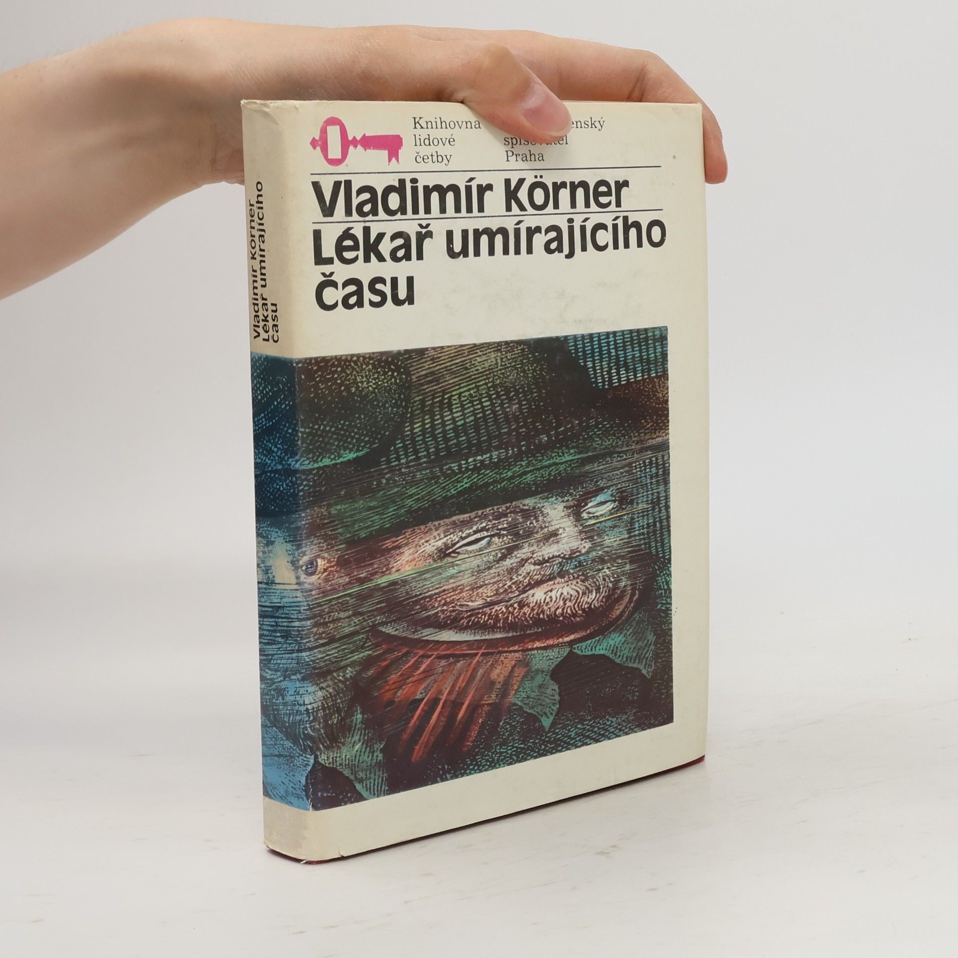 Vladimír Körner Lékař umírajícího času