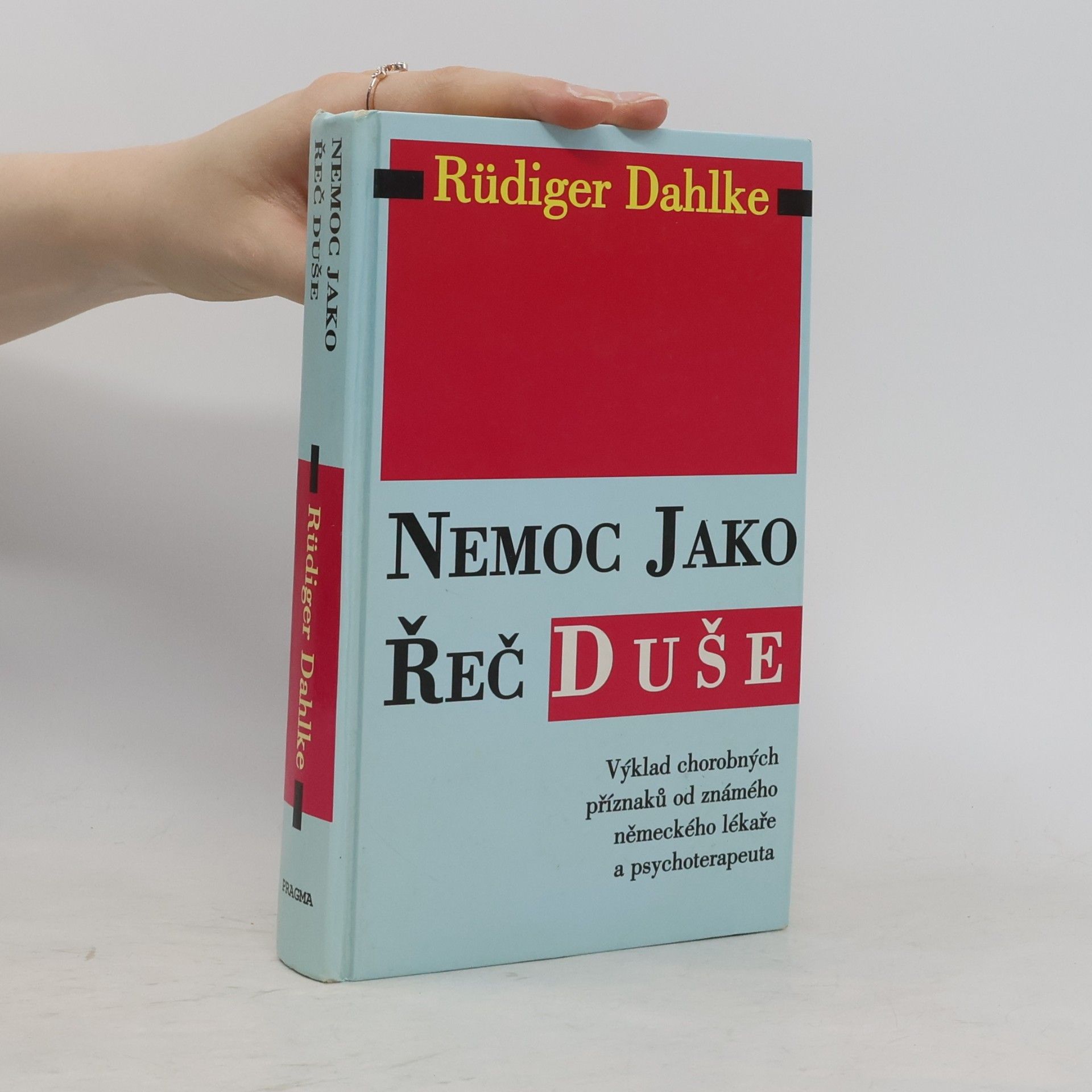 Ruediger Dahlke Nemoc jako řeč duše