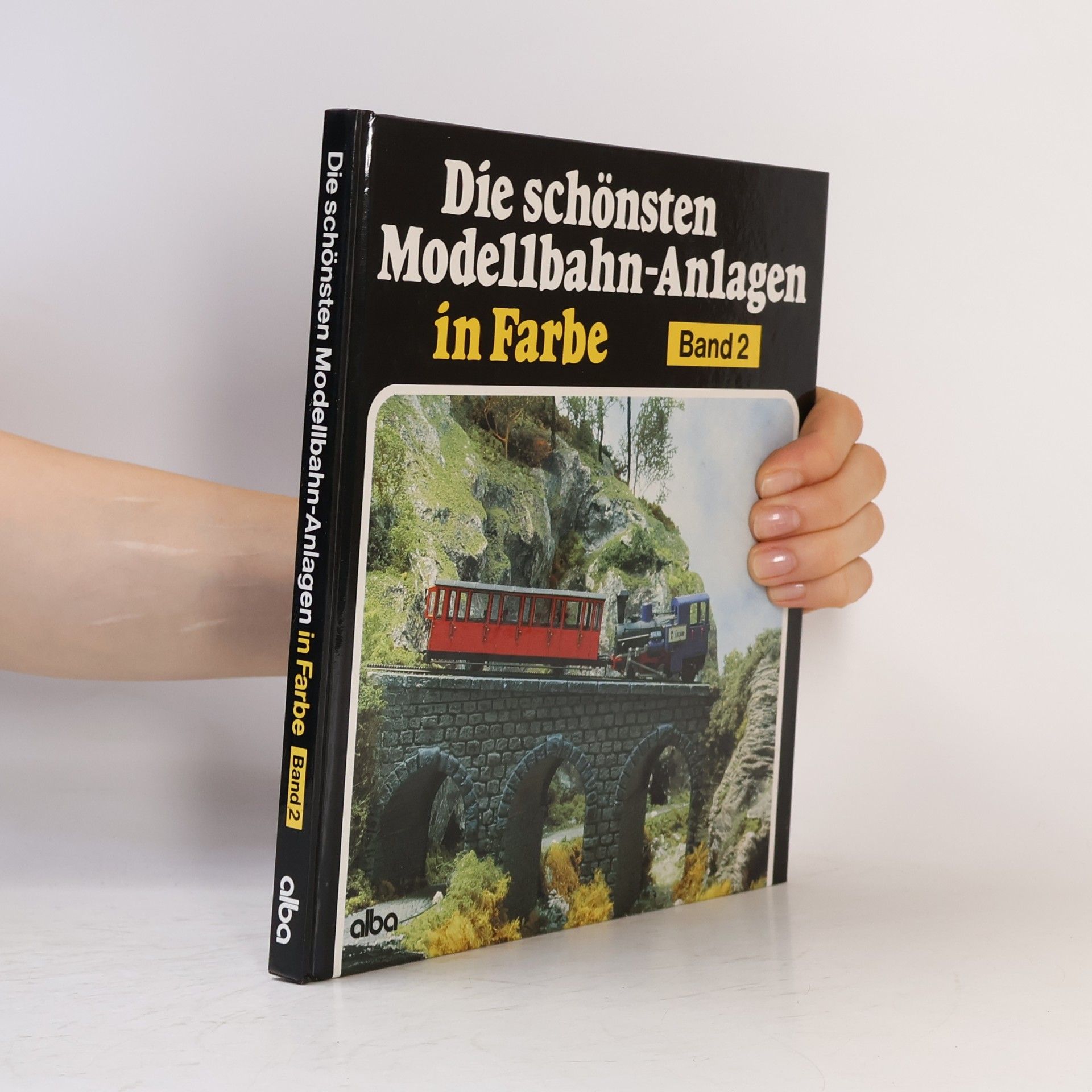Autorenkollektiv Die schönsten Modellbahn-Anlagen in Farbe 2