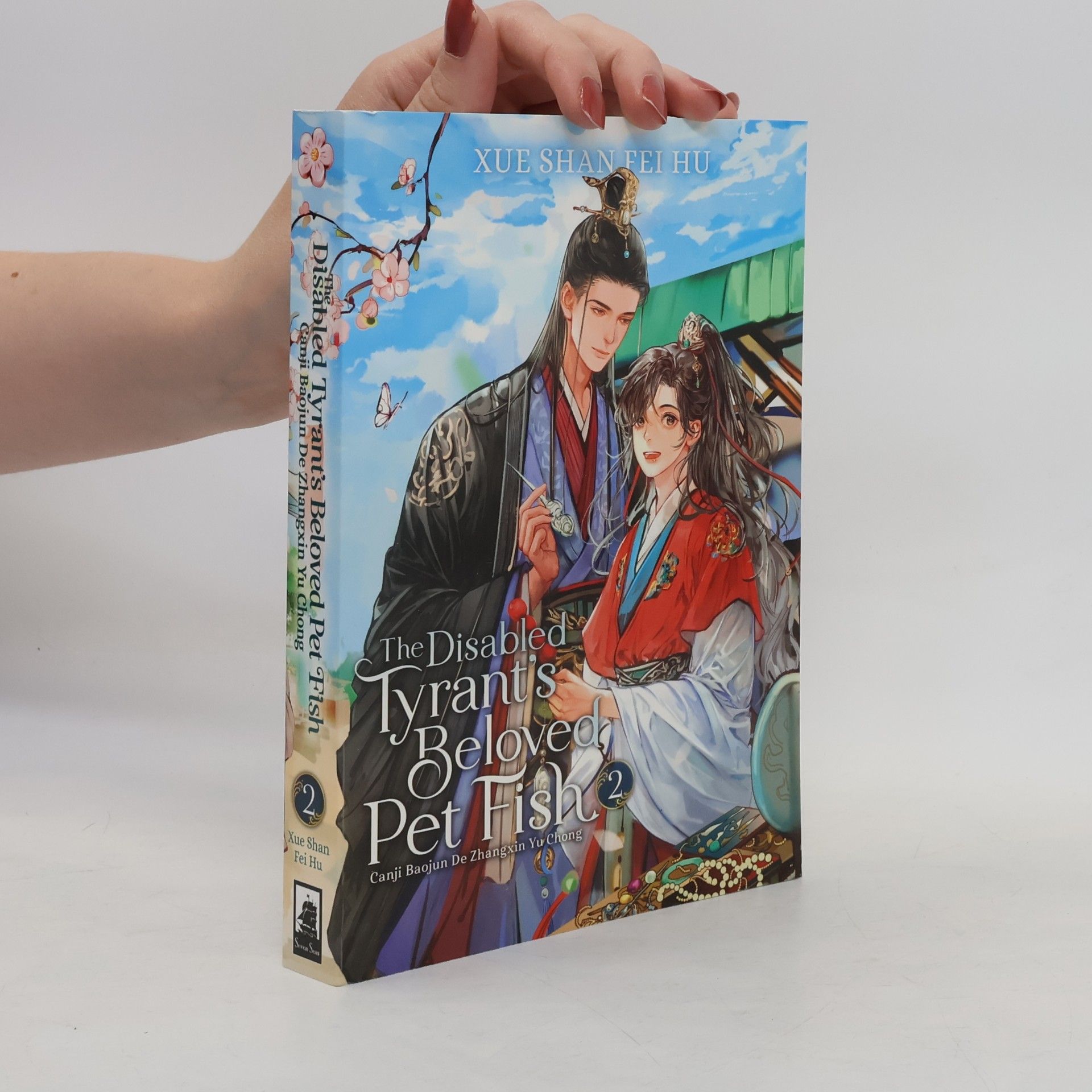 Seven Seas Entertainment The Disabled Tyrant´s Beloved Pet Fish: Canji Baojun De Zhangxin Yu Chong 2