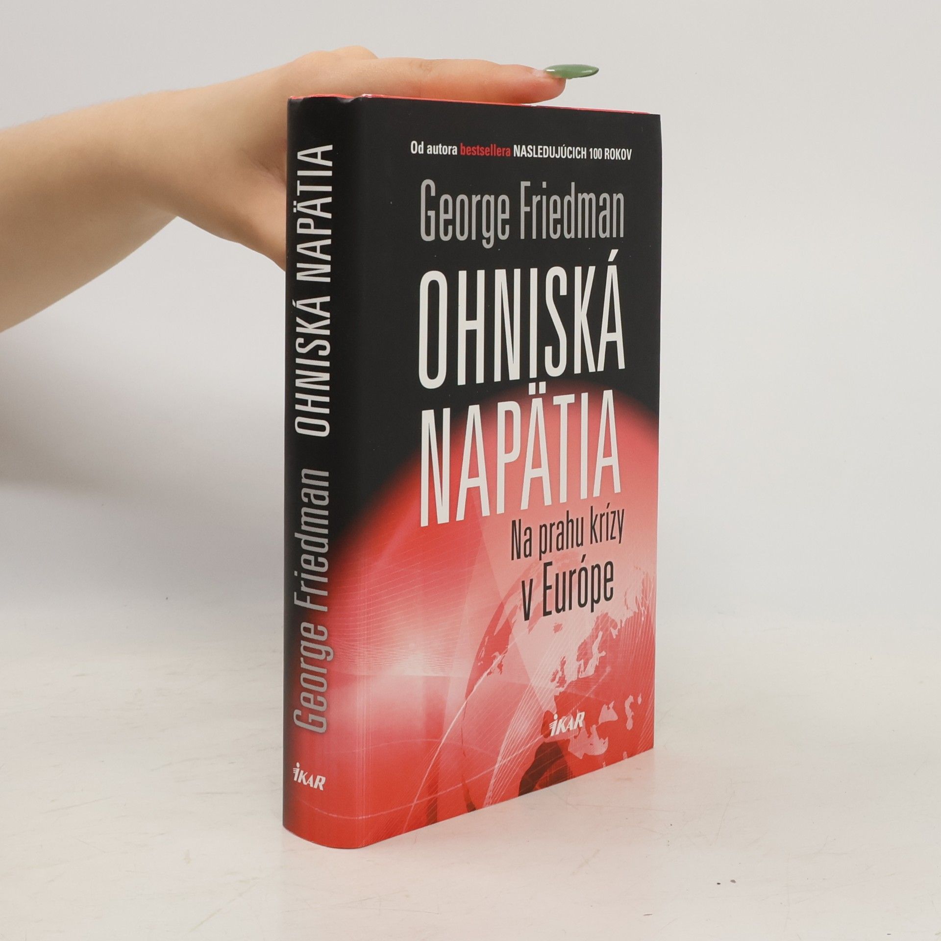 George Friedman Ohniská napätia