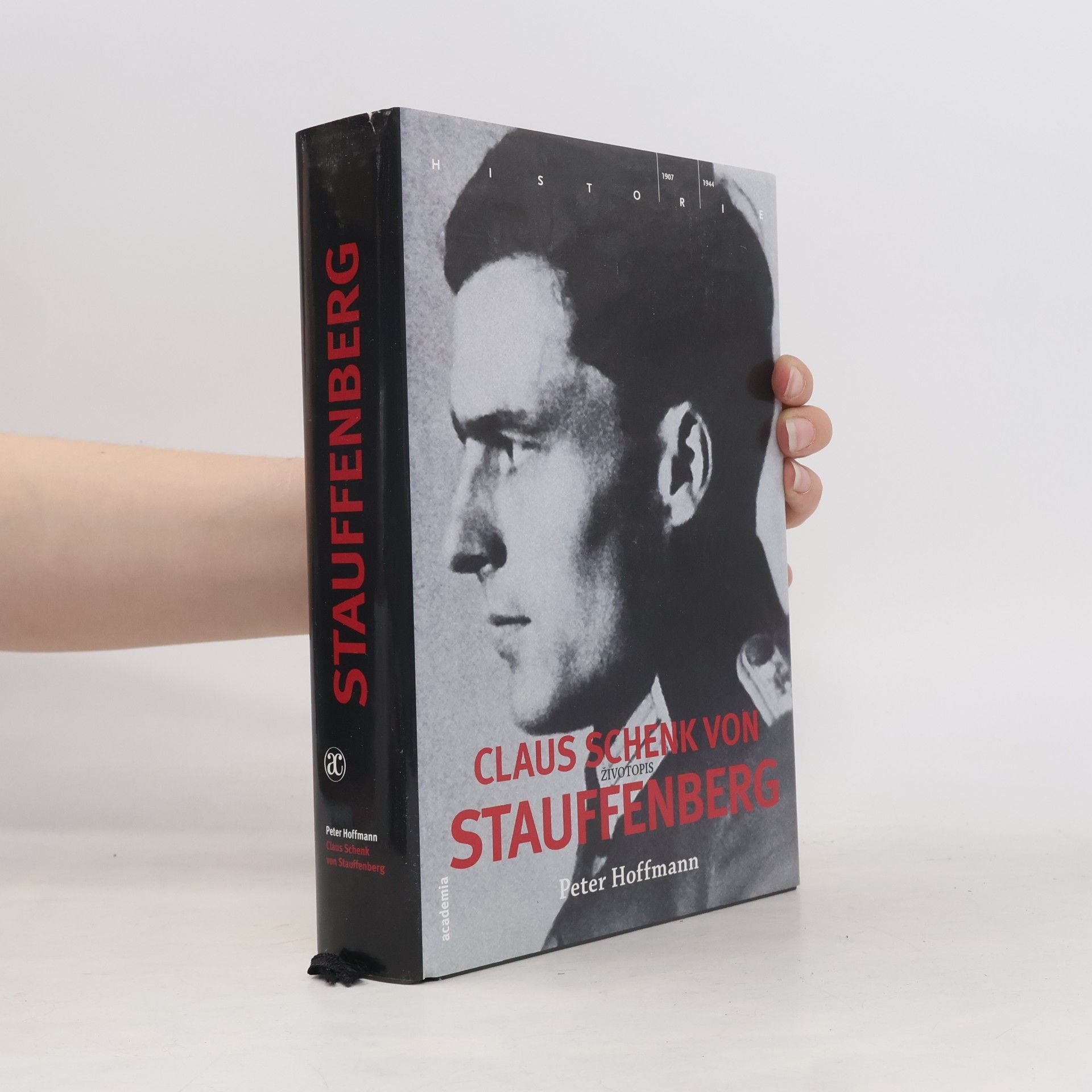 Klaus-Peter Hoffmann Claus Schenk von Stauffenberg. Životopis