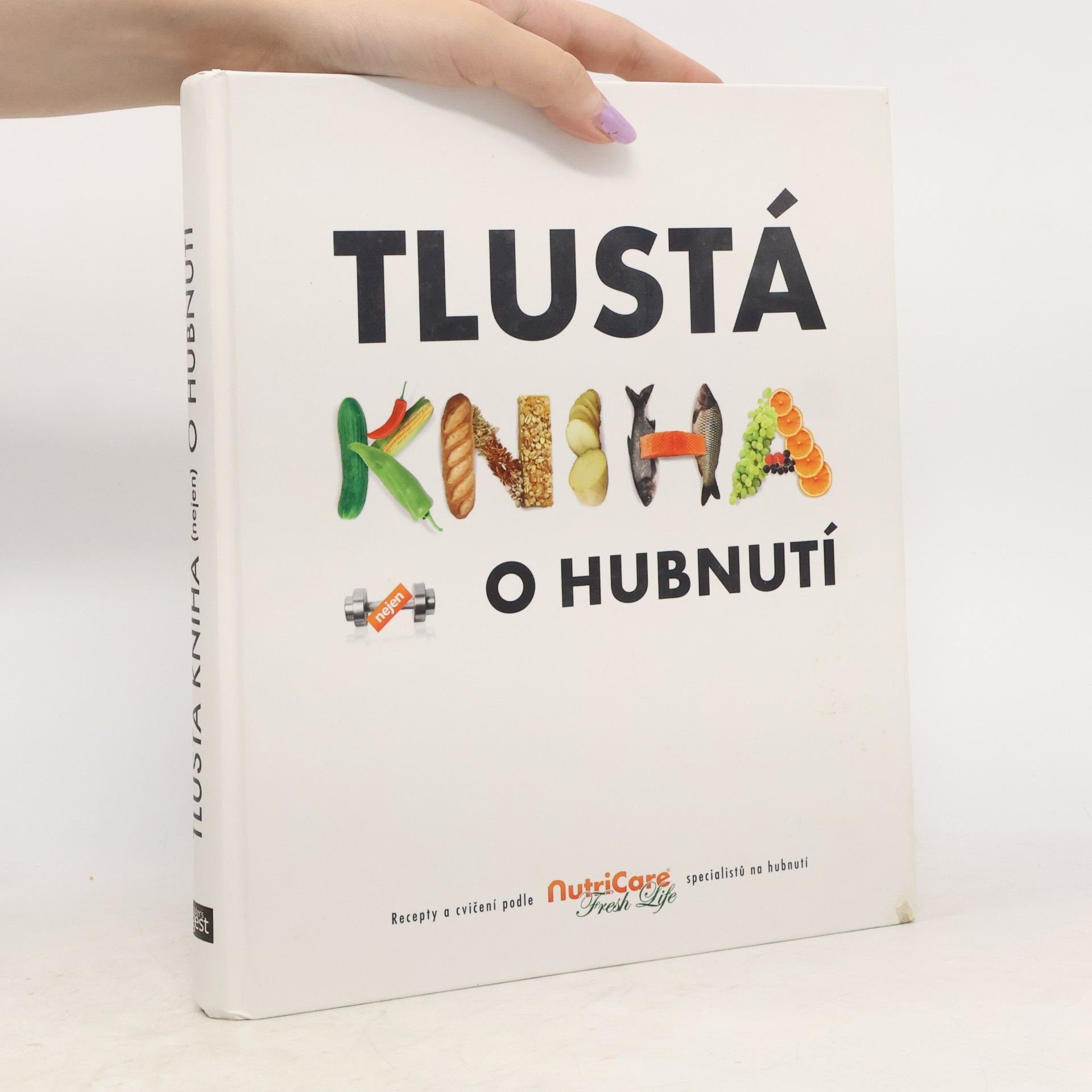 Kolektiv autorů Tlustá kniha nejen o hubnutí