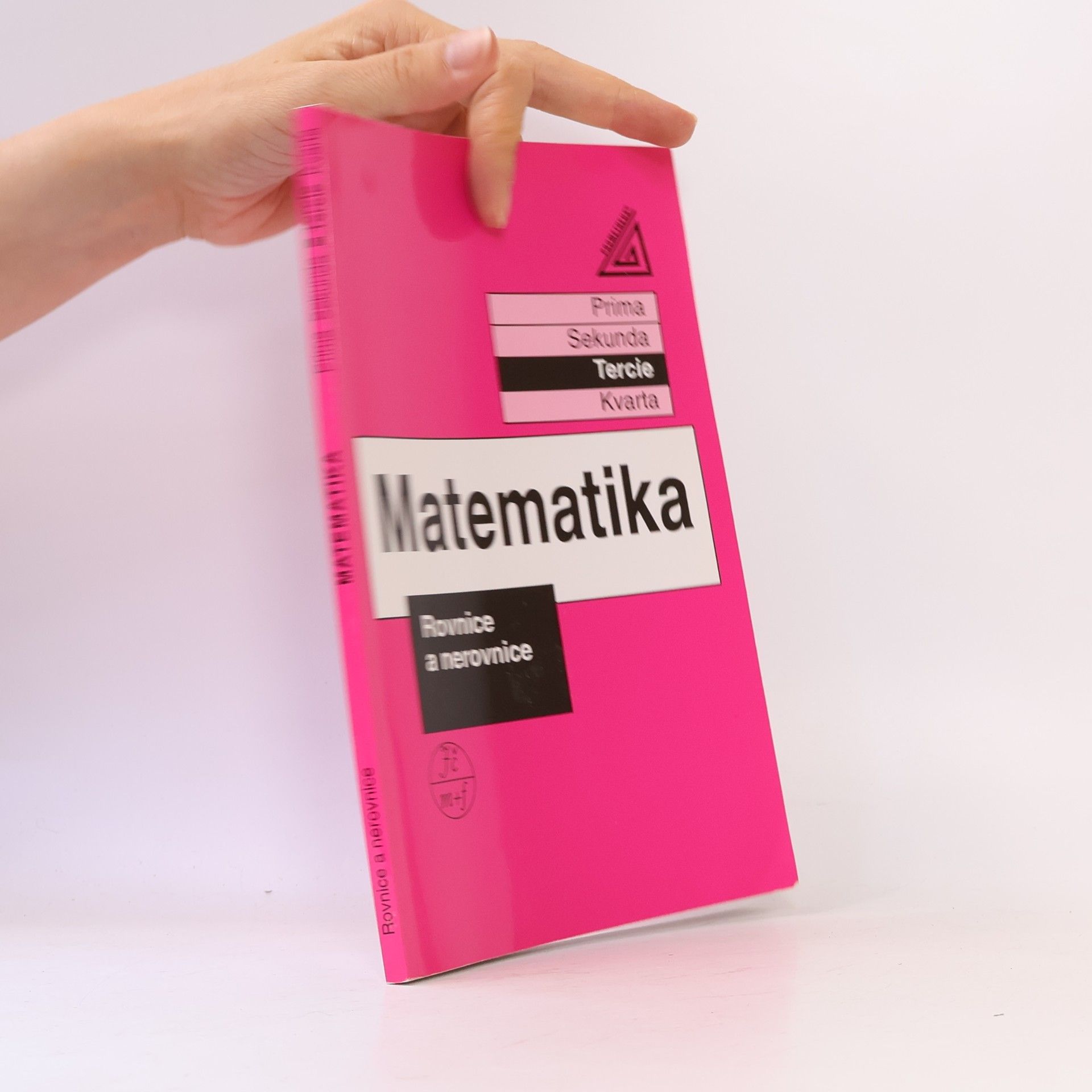 Jiří Herman Matematika. Tercie, Rovnice a nerovnice