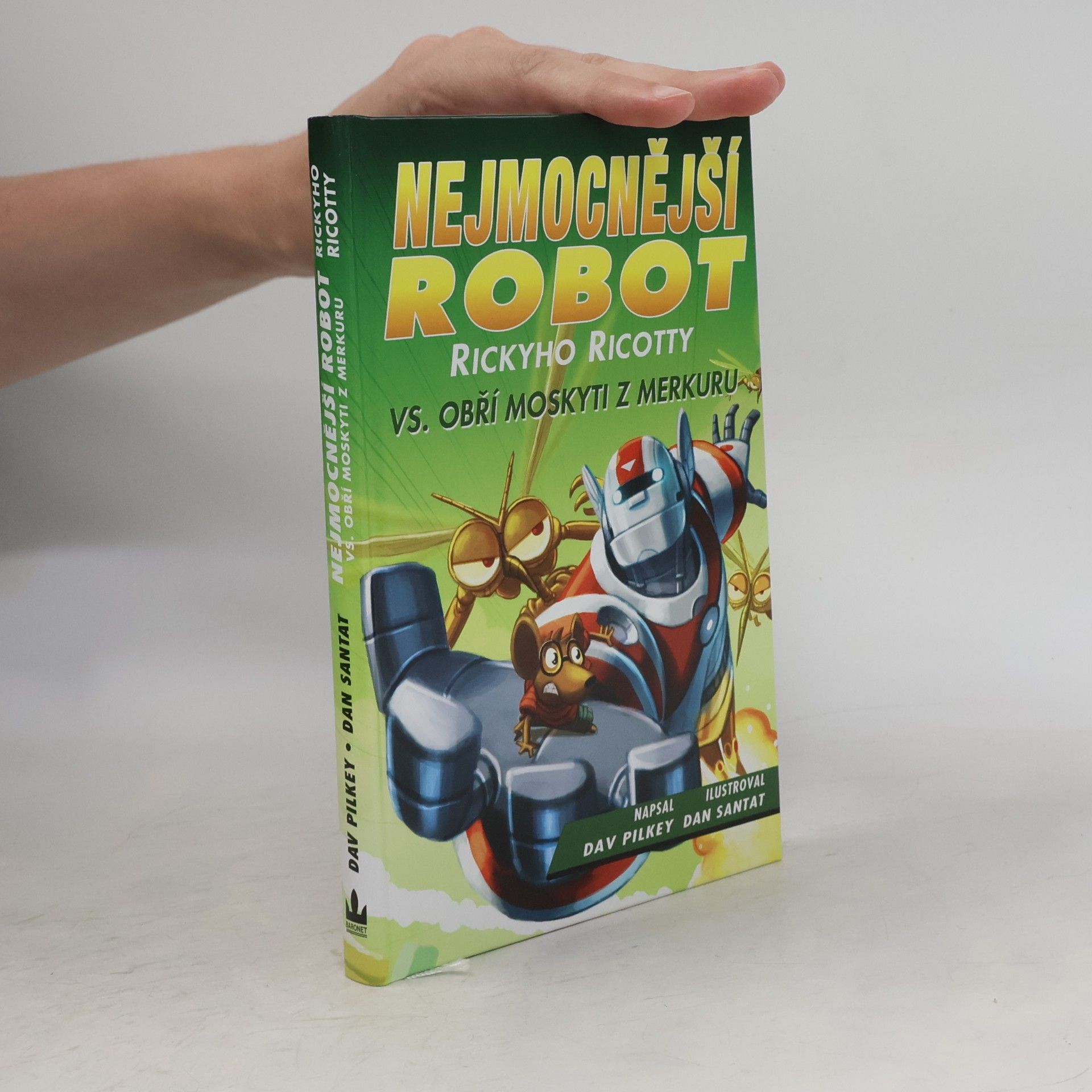 Dav Pilkey Nejmocnější robot Rickyho Ricotty vs. obří moskyti z Merkuru