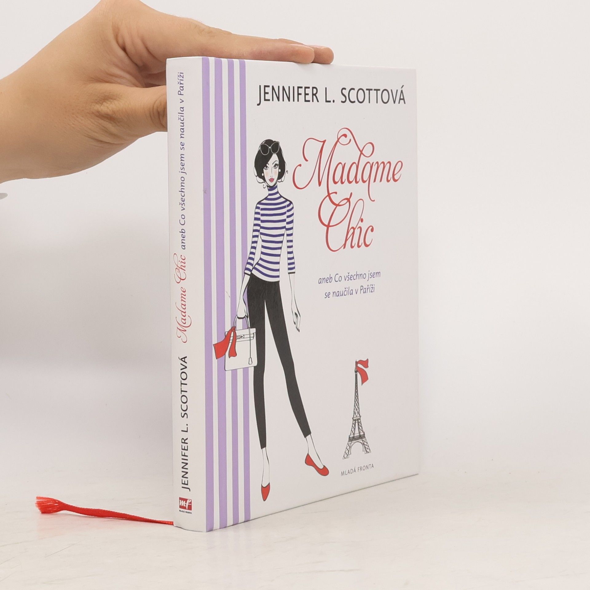 Jennifer L. Scott Madame Chic aneb Co všechno jsem se naučila v Paříži